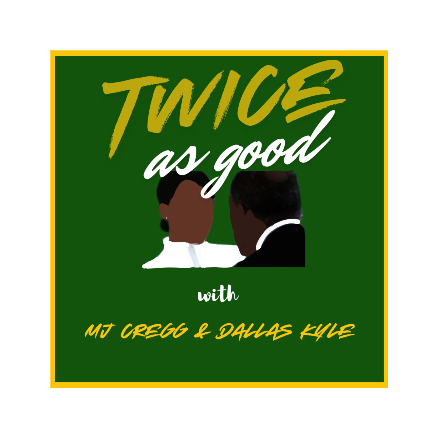 Twice As Good