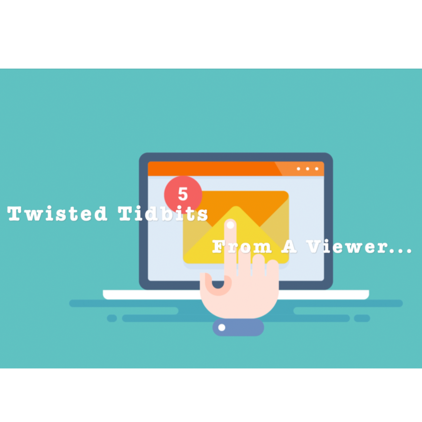 Twisted Tidbits