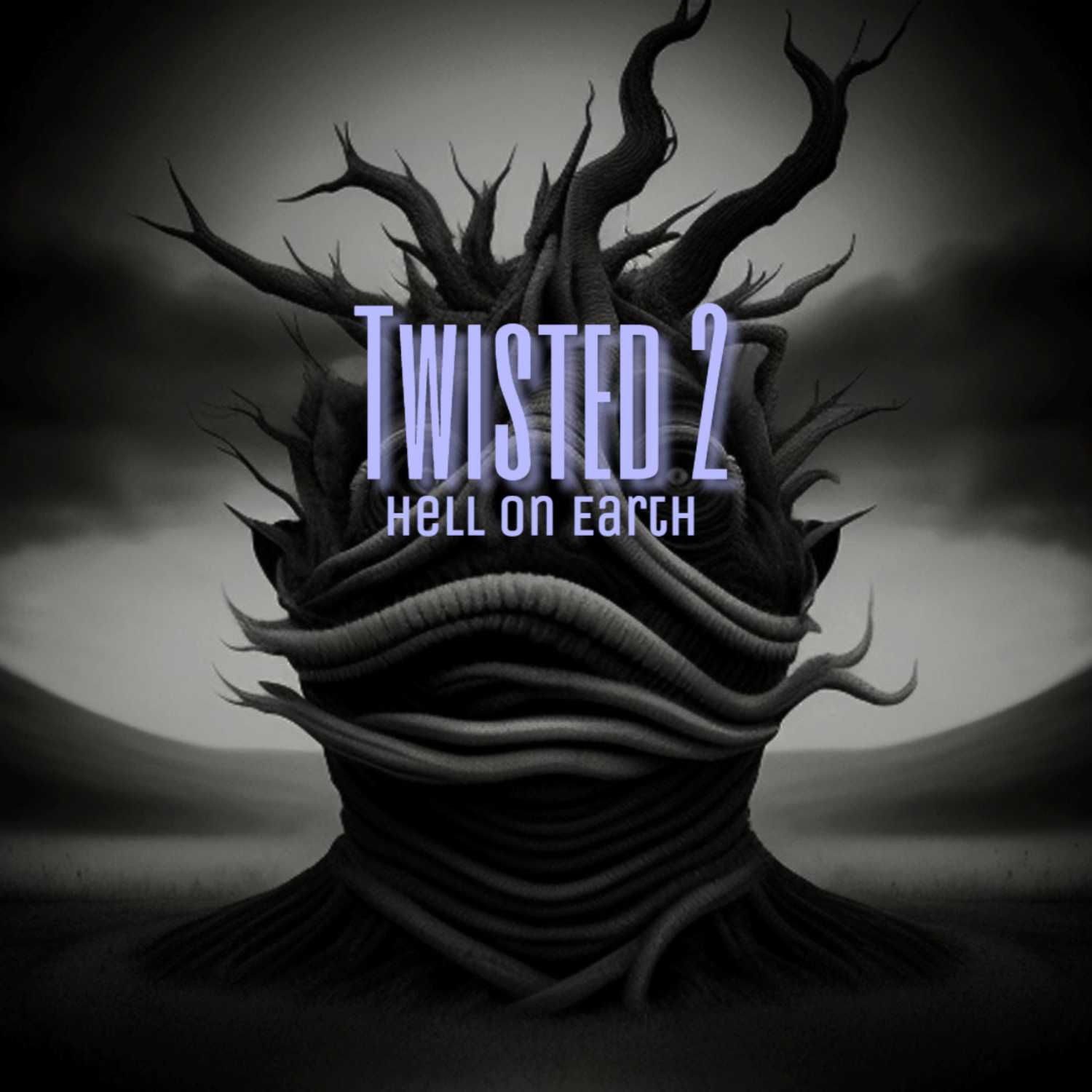 Twisted 2 Hell on Earth
