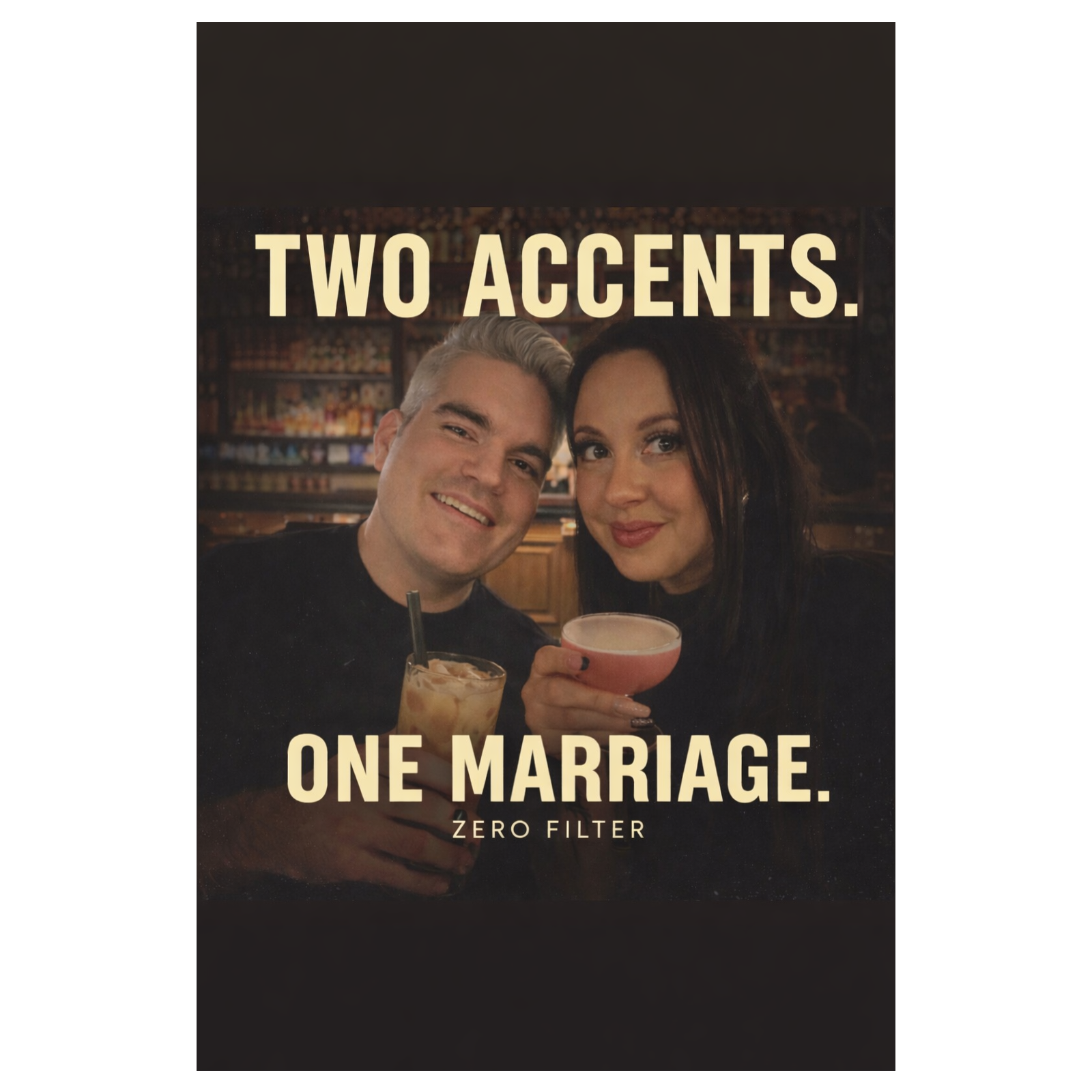 Two Accents, One Marriage, Zero Filter cover art