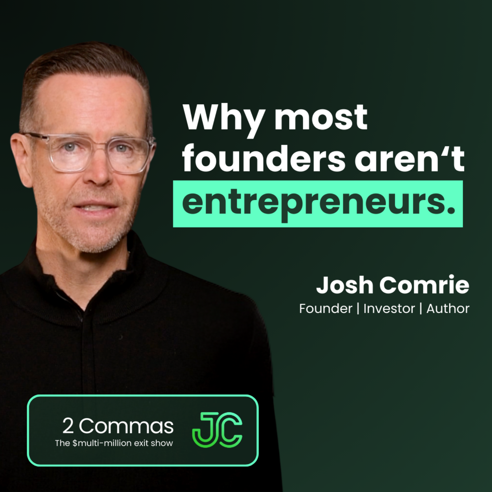 2 Commas: The $multi-million exit show with Josh Comrie