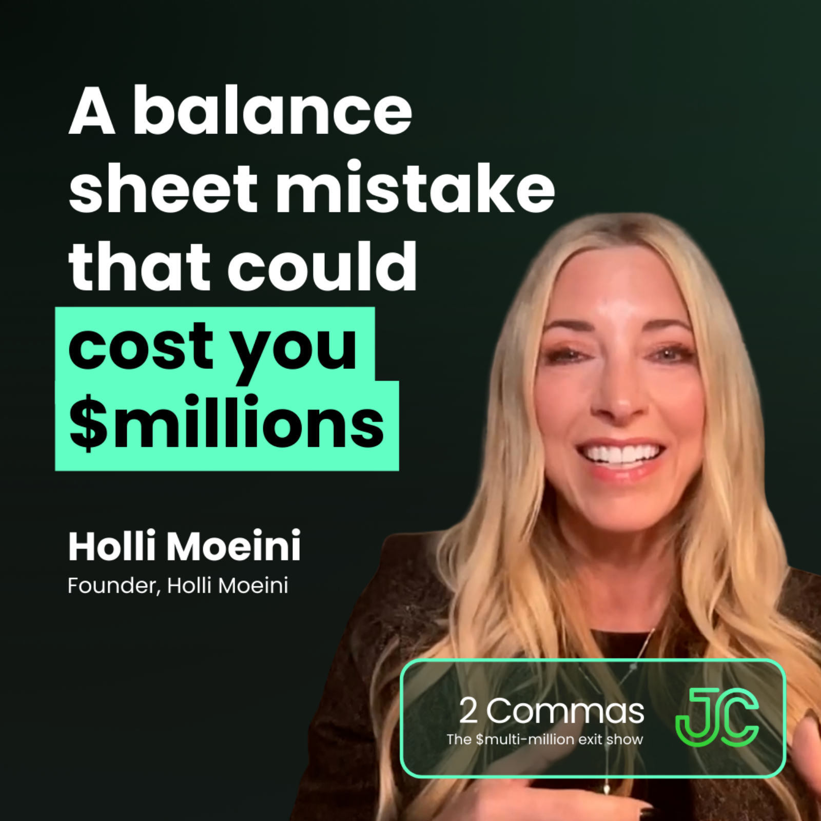 Holli Moeini: A balance sheet mistake that could cost you $millions