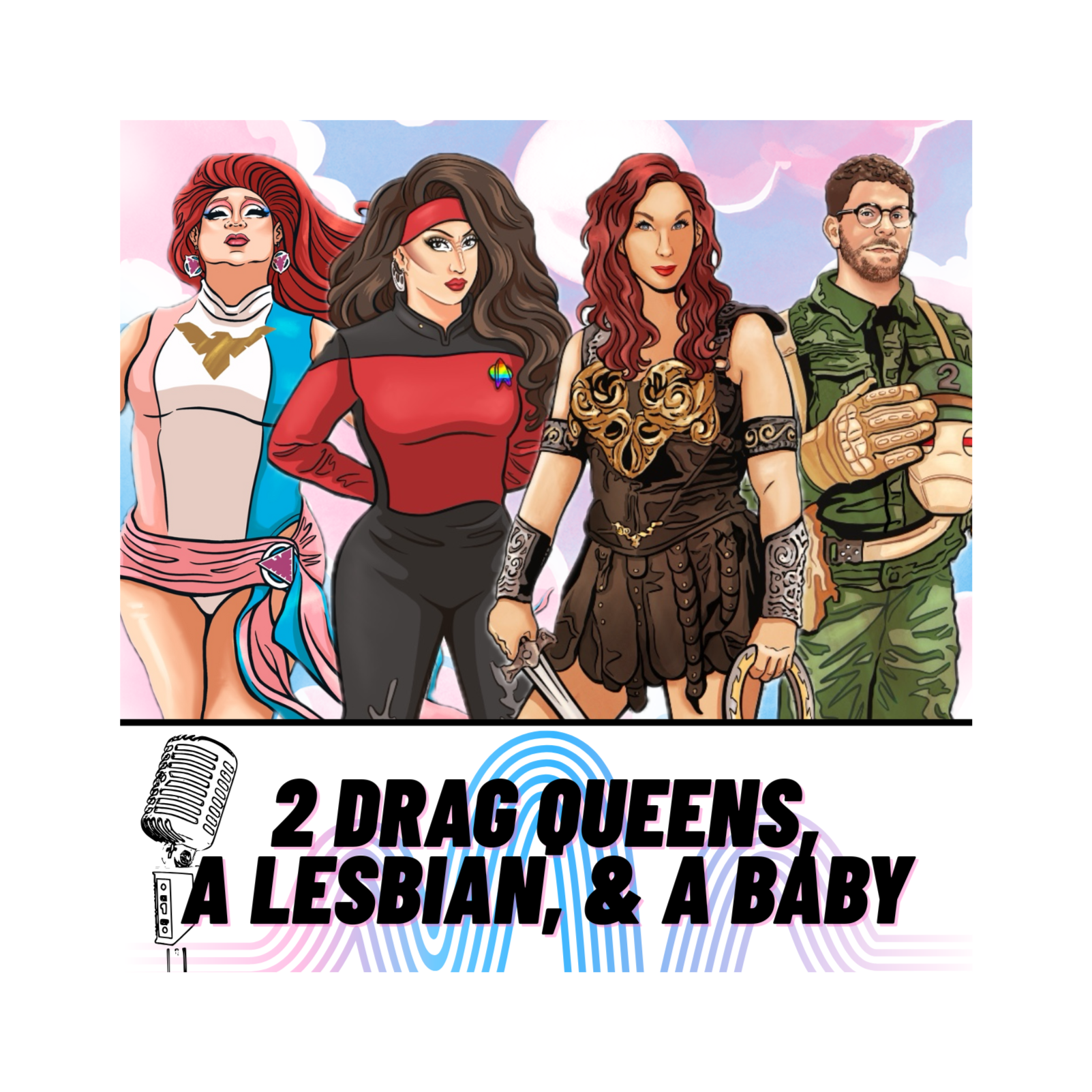 Two Drag Queens, a Lesbian, & a Baby cover art