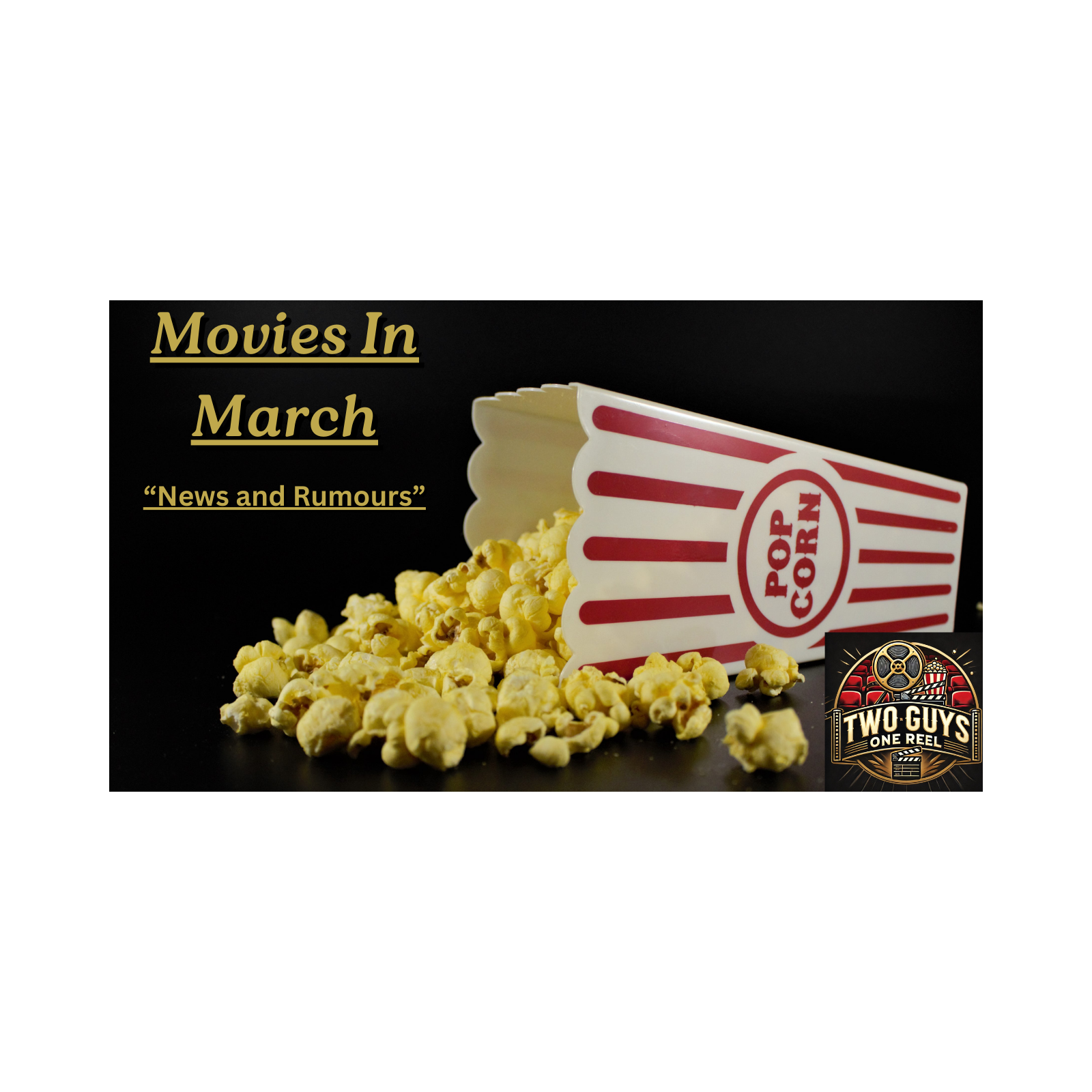 Movies In March (Audio Only) episode artwork