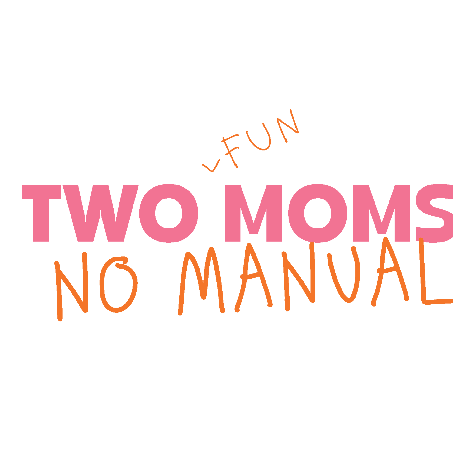 What Is Going On Here | Toddler Struggles | Two Fun Moms, No Manual episode artwork