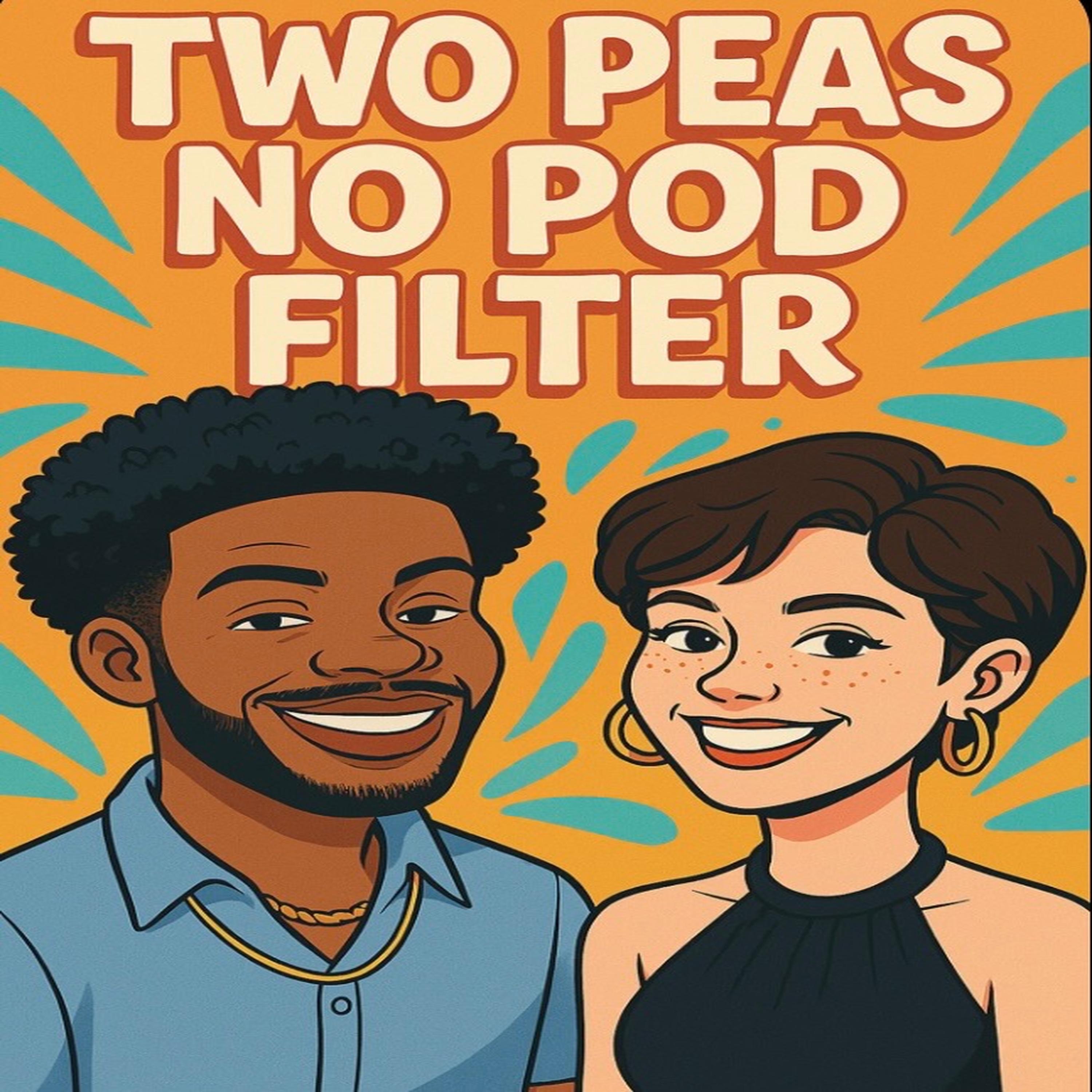 Two Peas No Pod Filter