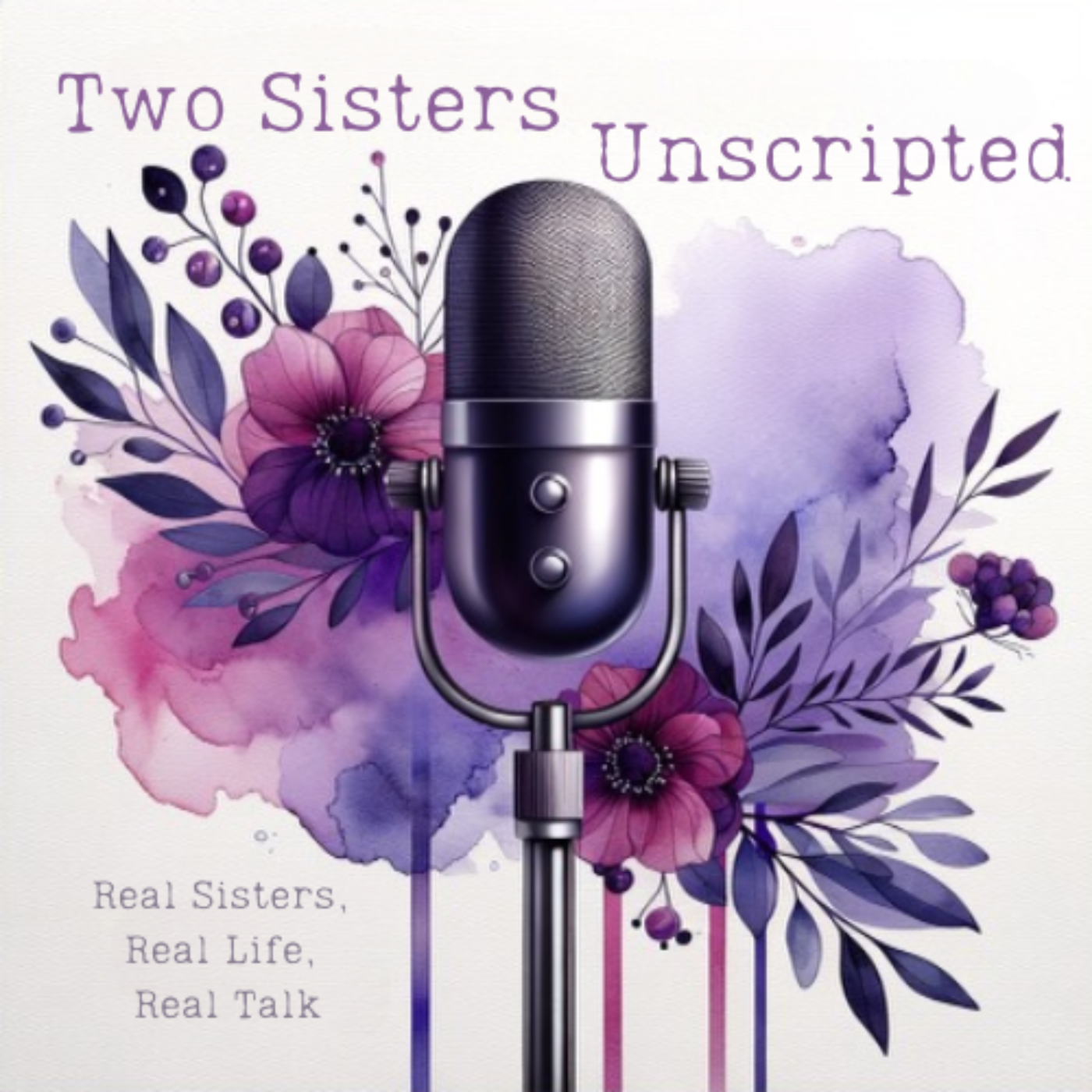 Two Sisters Unscripted