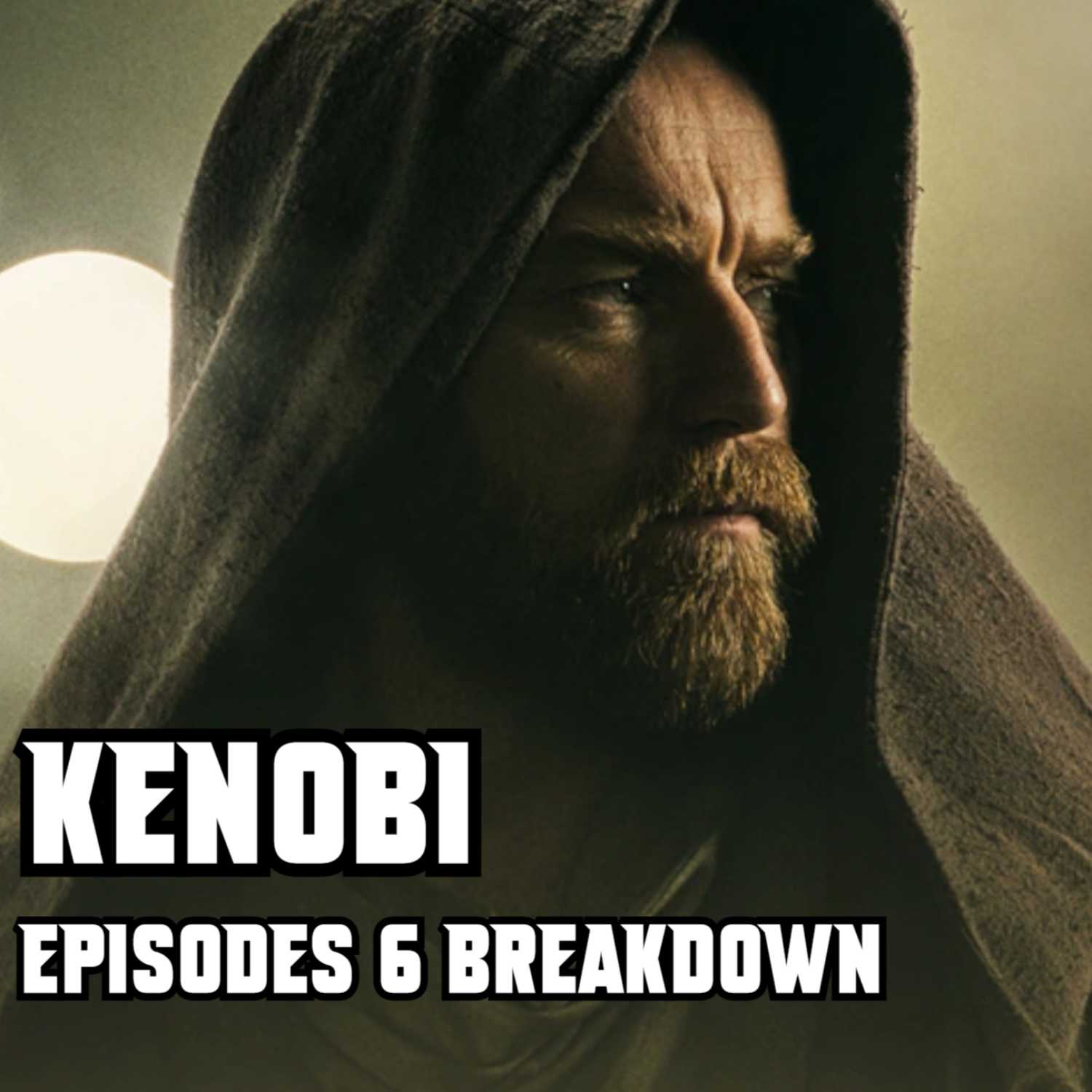 Obi-Wan Kenobi Episode 6 Breakdown