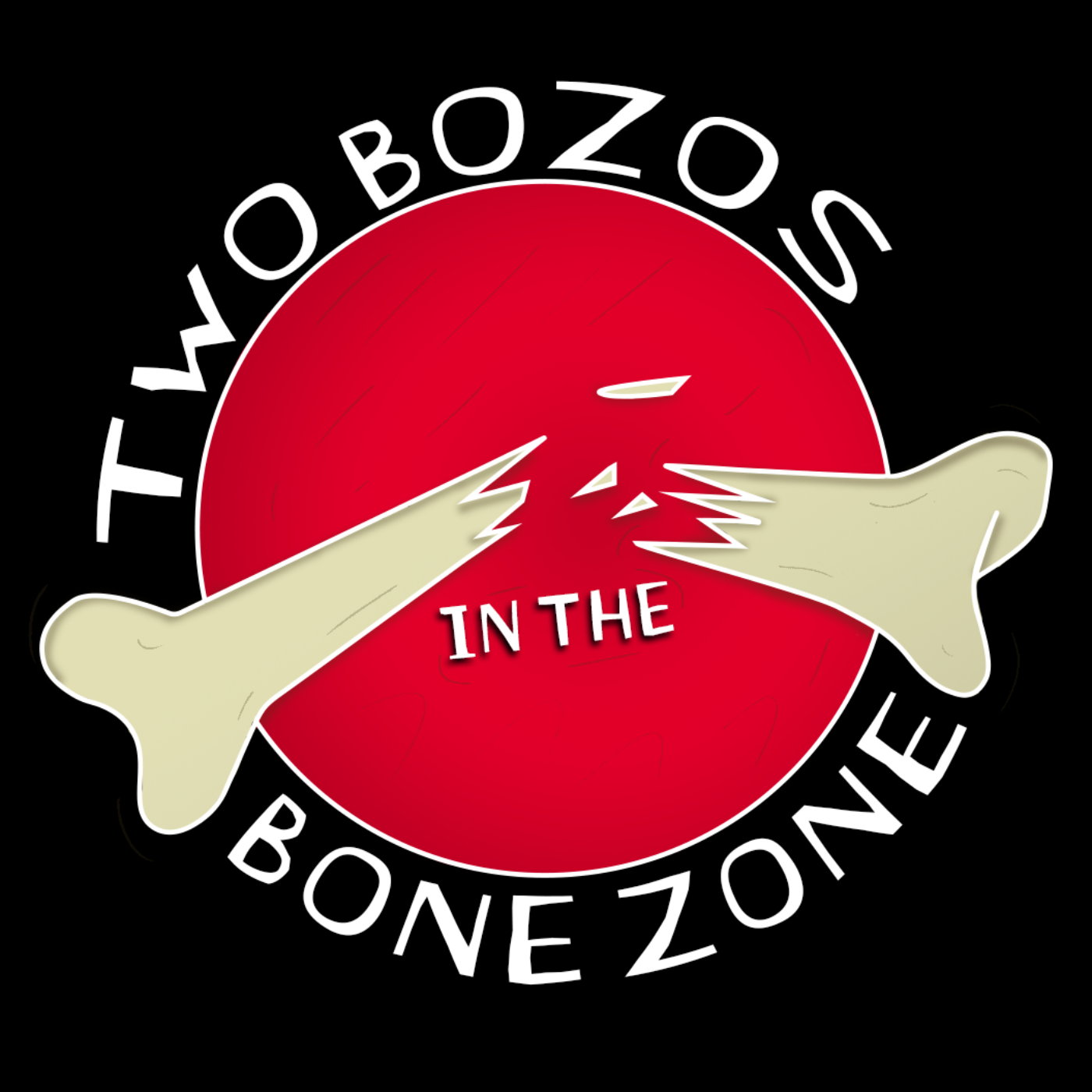 Two Bozos in the Bone Zone