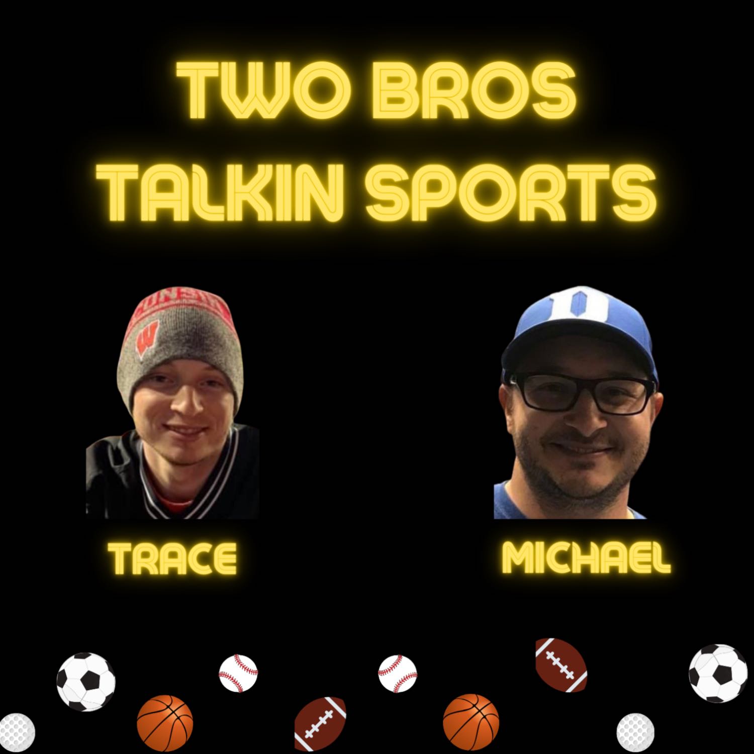 Two Bros Talkin Sports