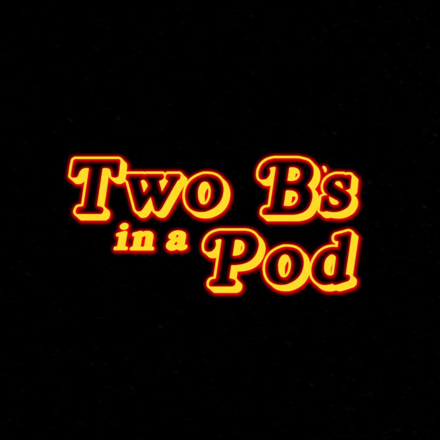 Two B\'s in a Pod