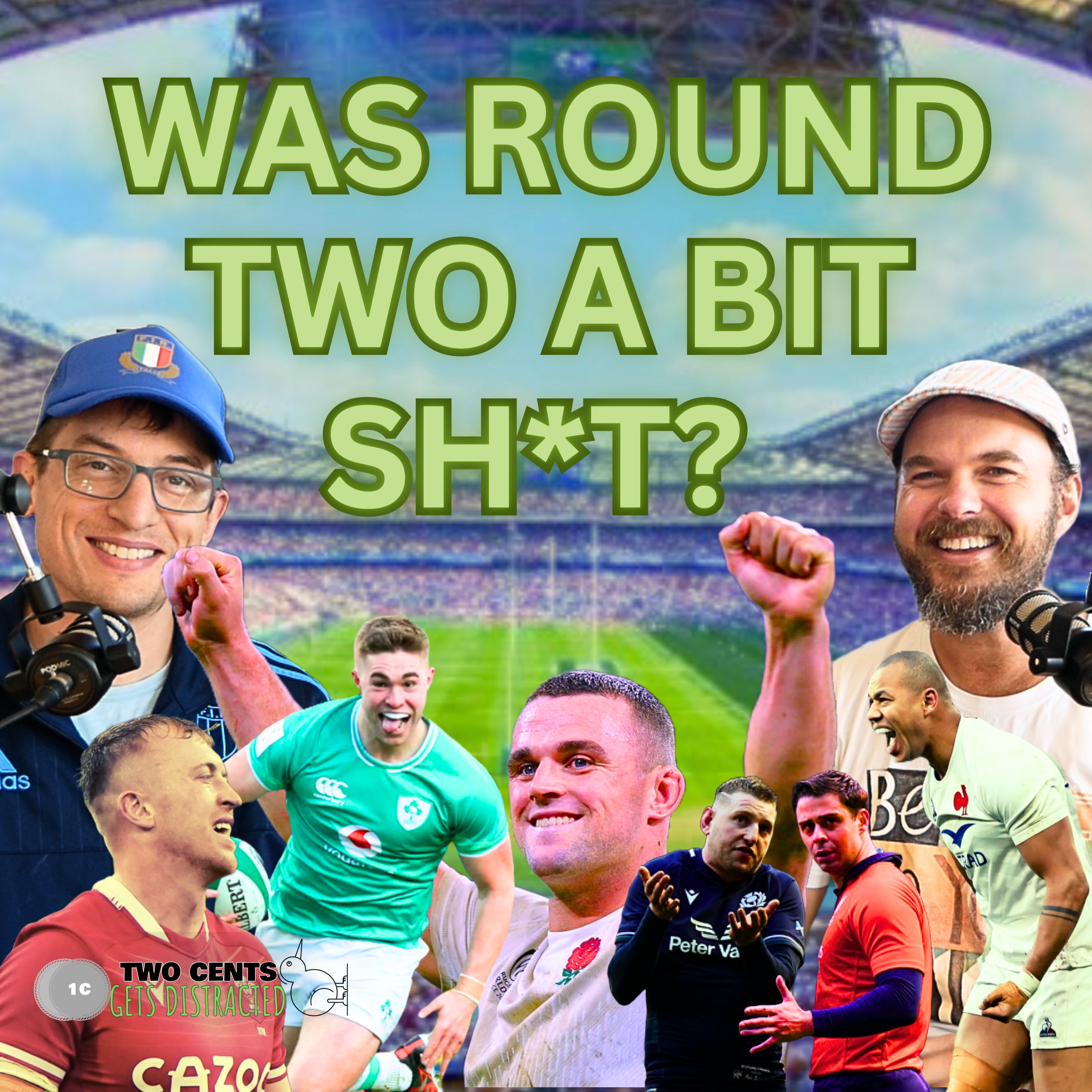 Two Cents gets Distracted - A Rugby Podcast