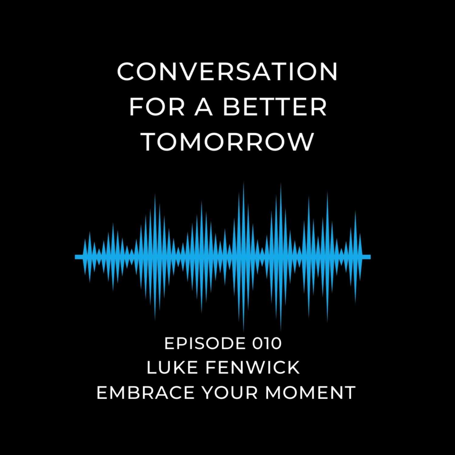 Conversation For A Better Tomorrow