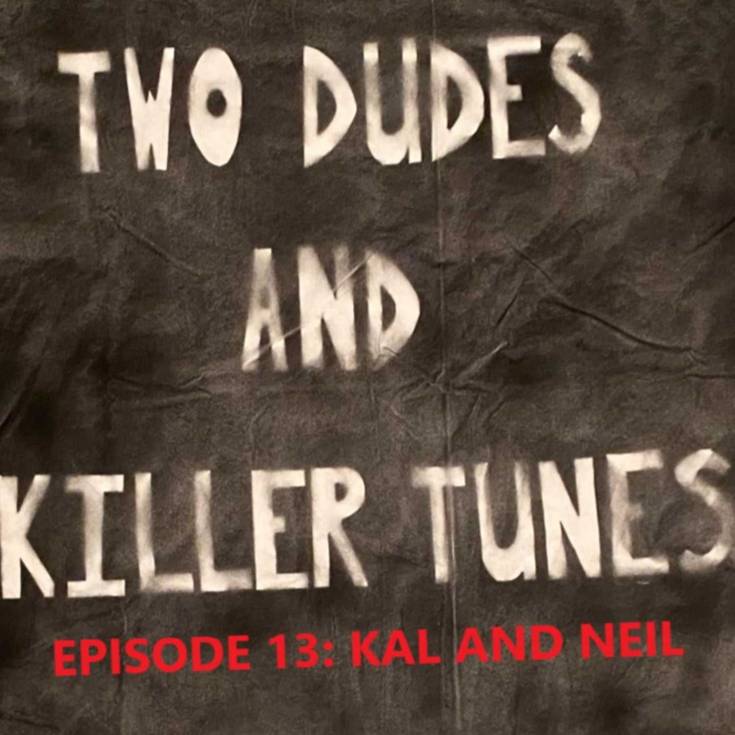 Two Dudes and Killer Tunes