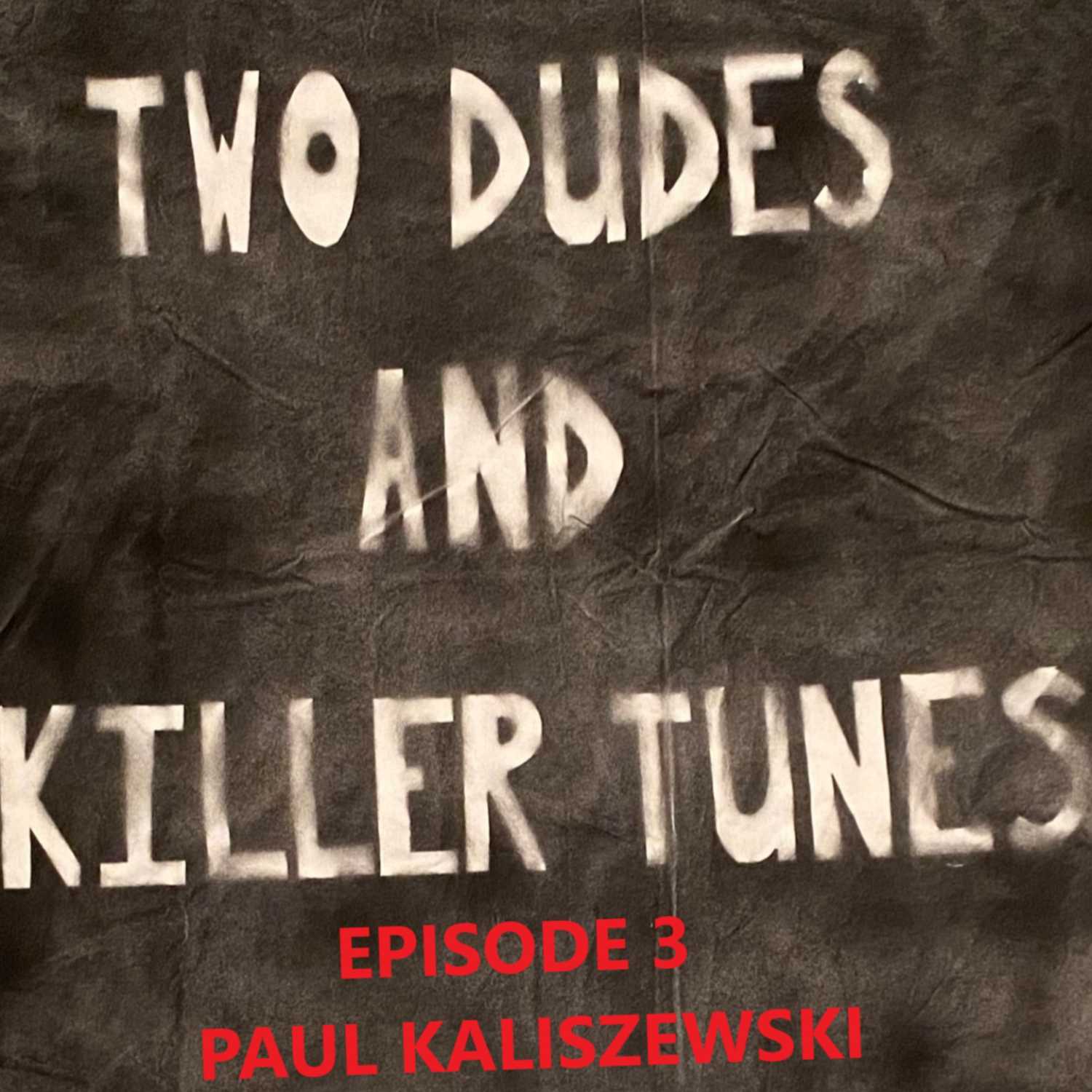 Two Dudes and Killer Tunes