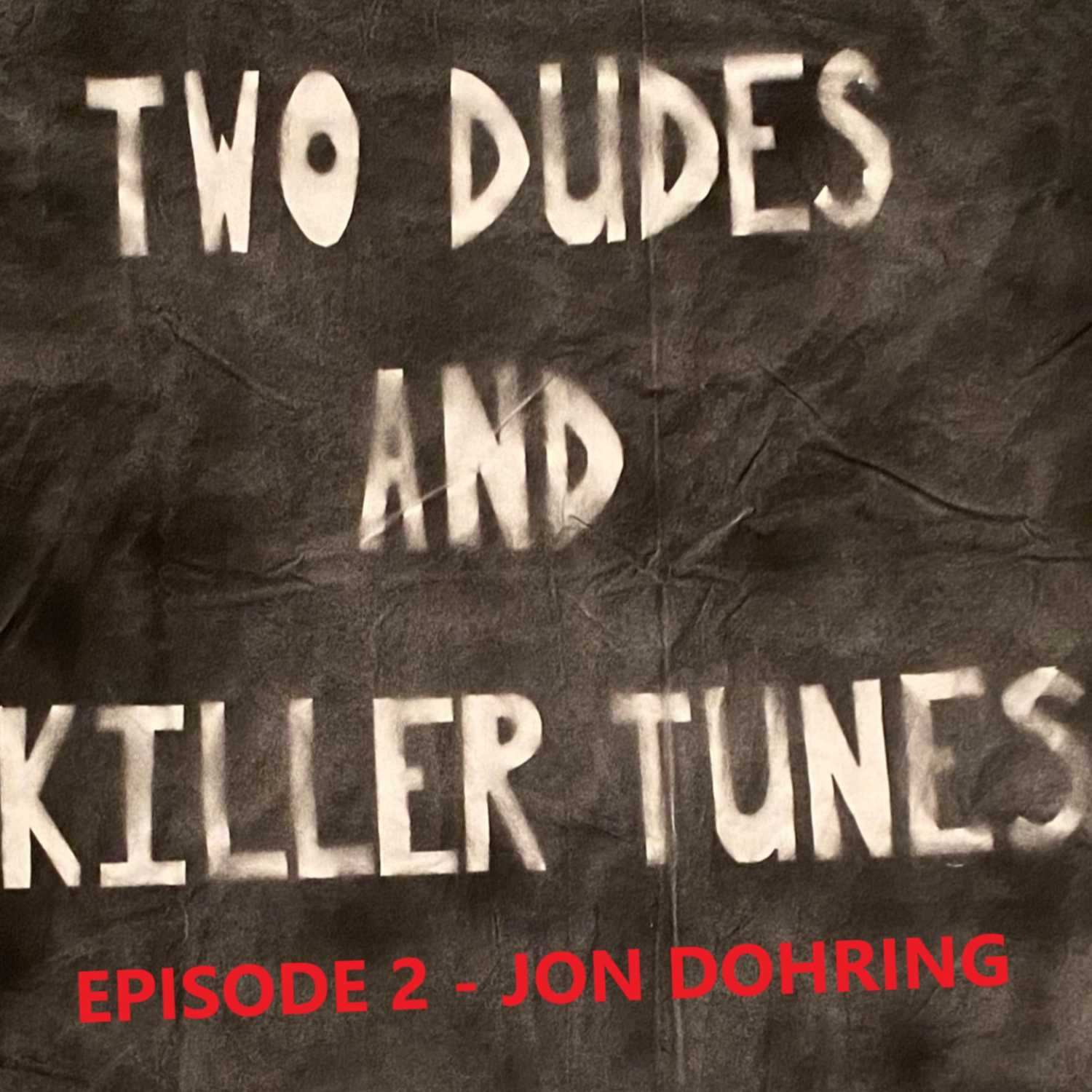 Two Dudes and Killer Tunes