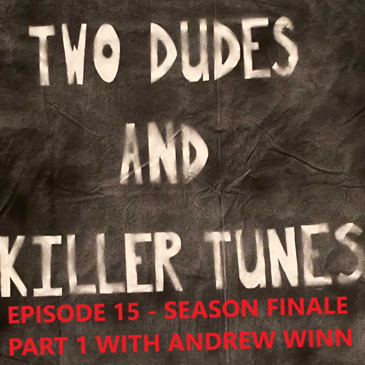 Two Dudes and Killer Tunes