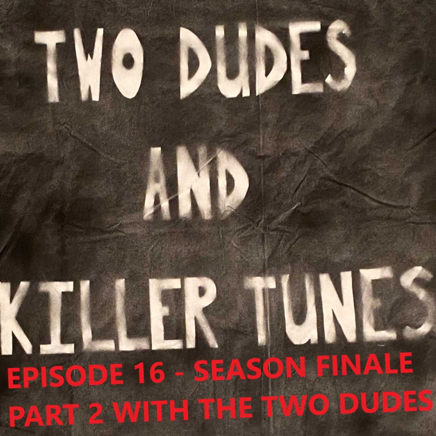 Two Dudes and Killer Tunes