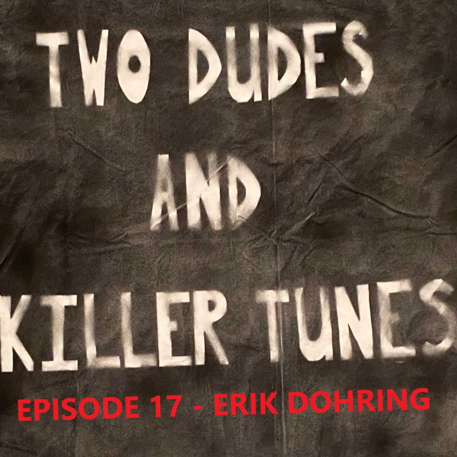 Two Dudes and Killer Tunes
