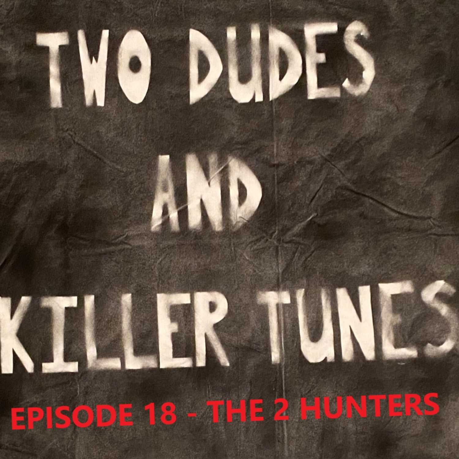 Two Dudes and Killer Tunes