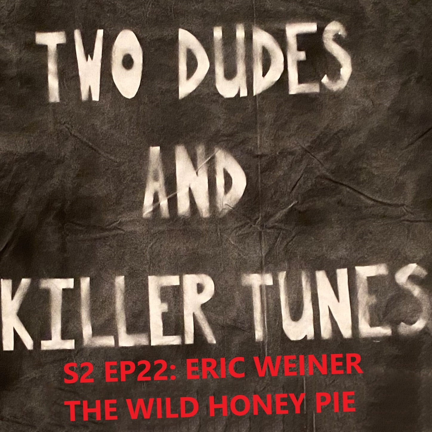 Two Dudes and Killer Tunes