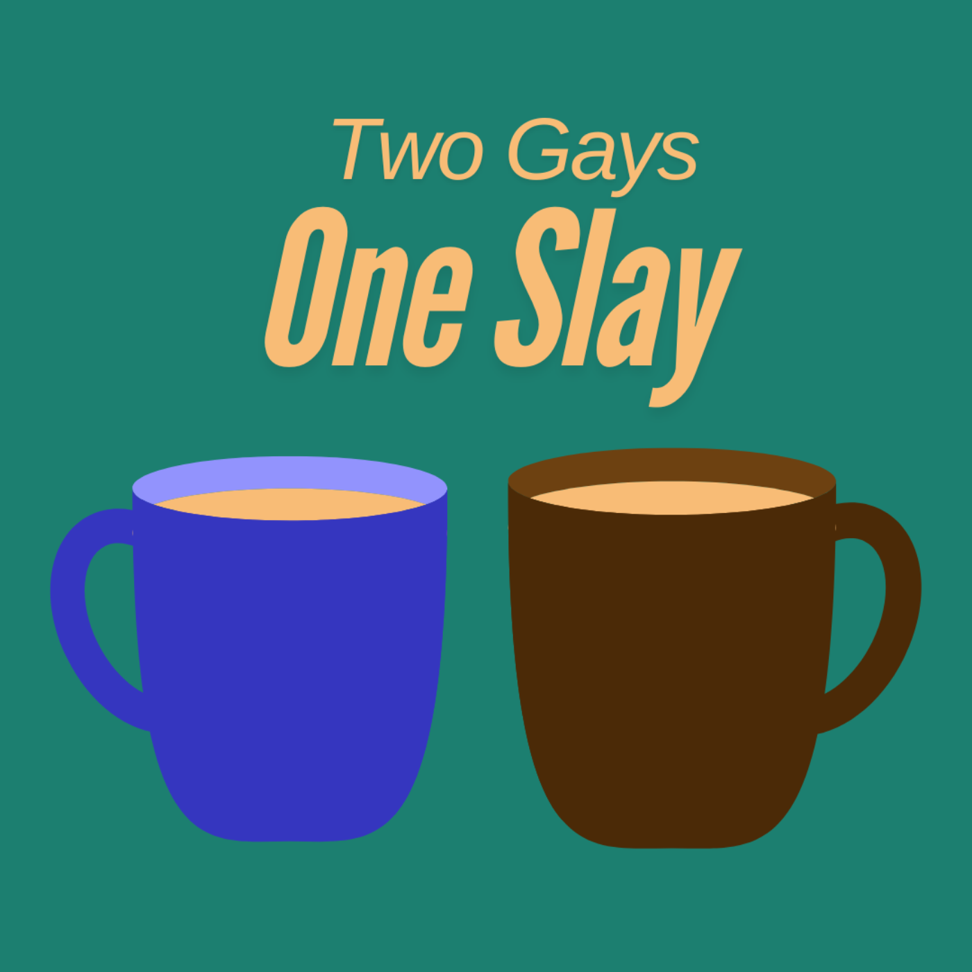 Two Gays One Slay