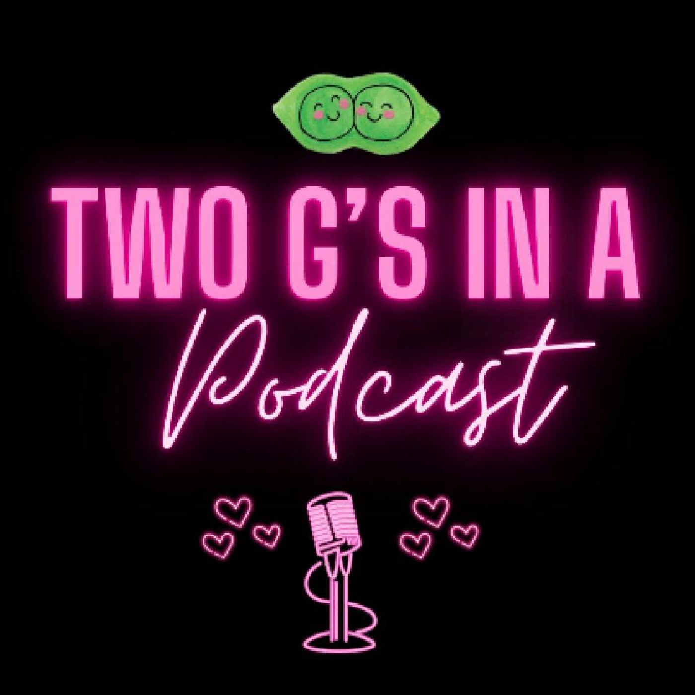 Two Gs In A Podcast