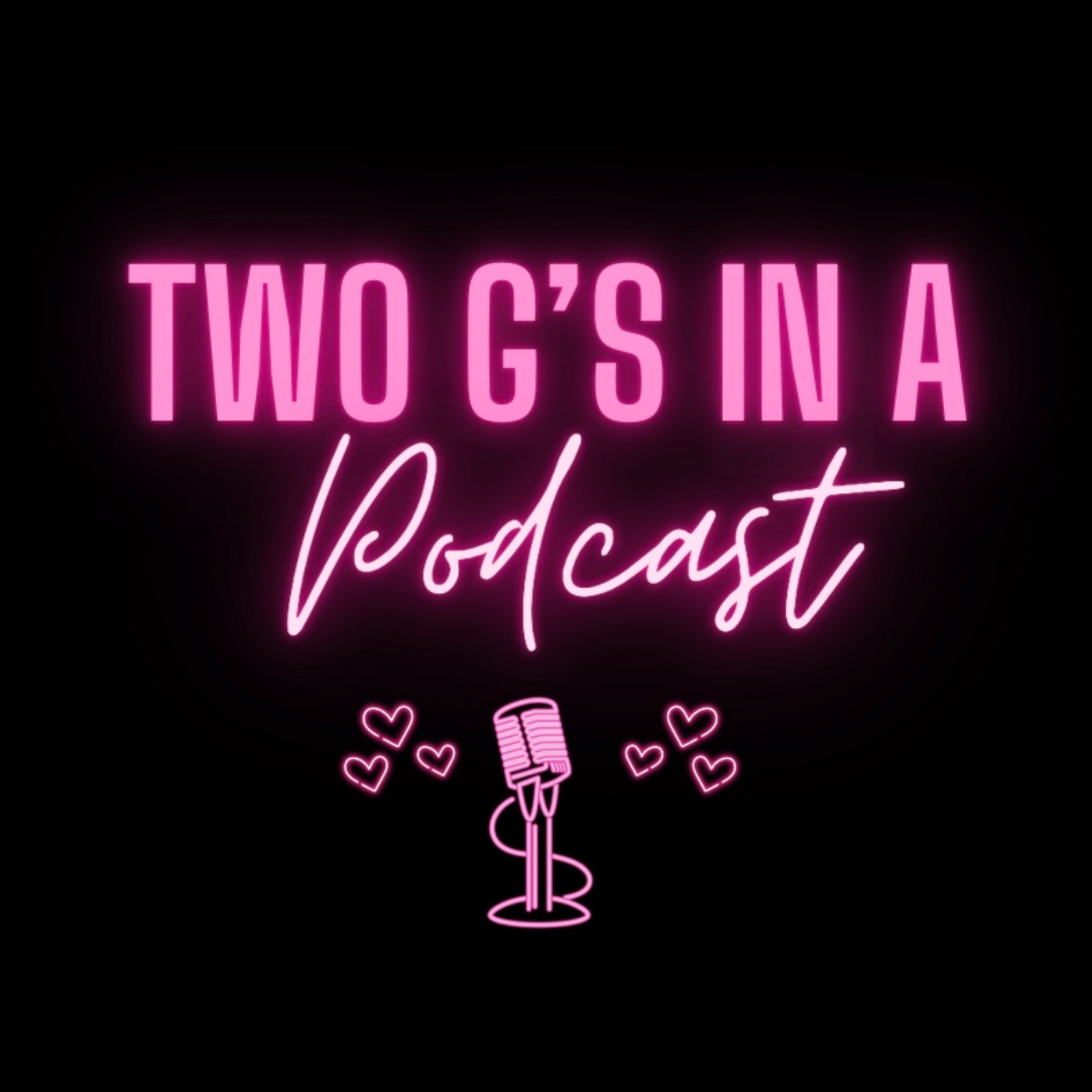 Two Gs In A Podcast