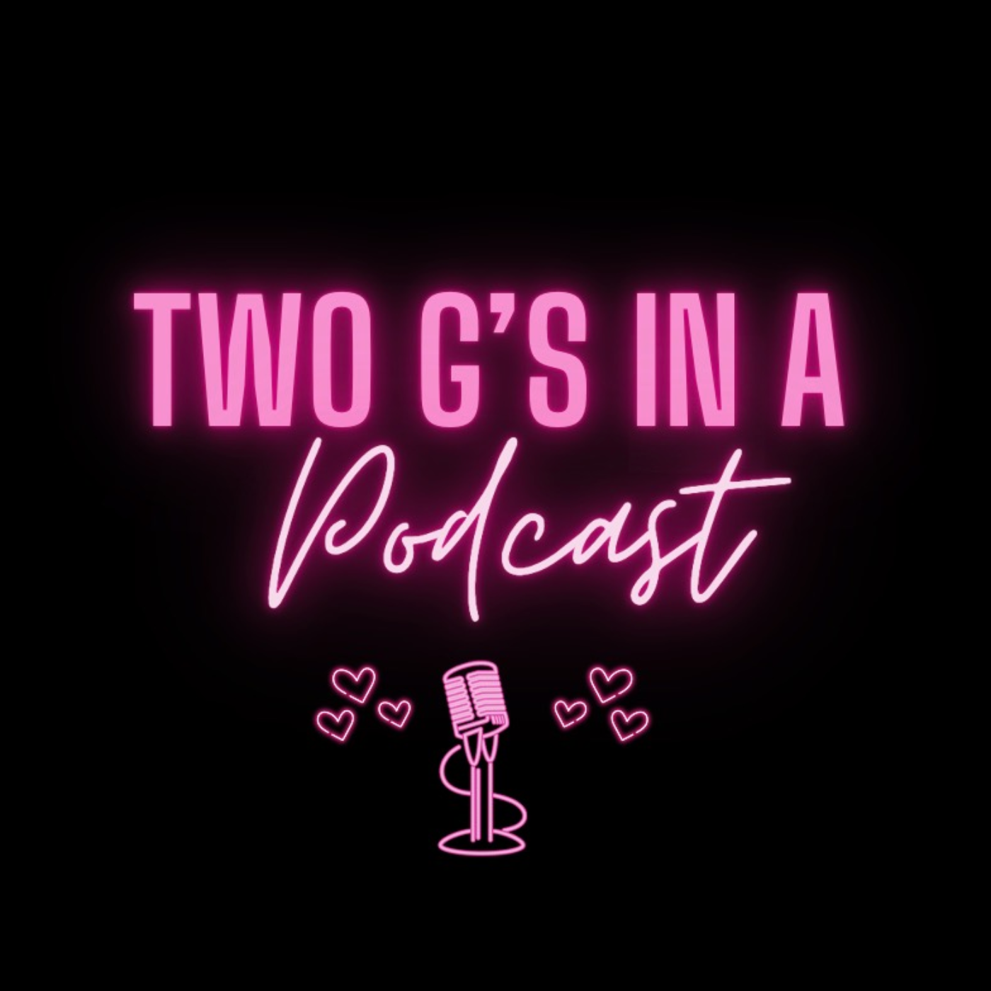 Two Gs In A Podcast