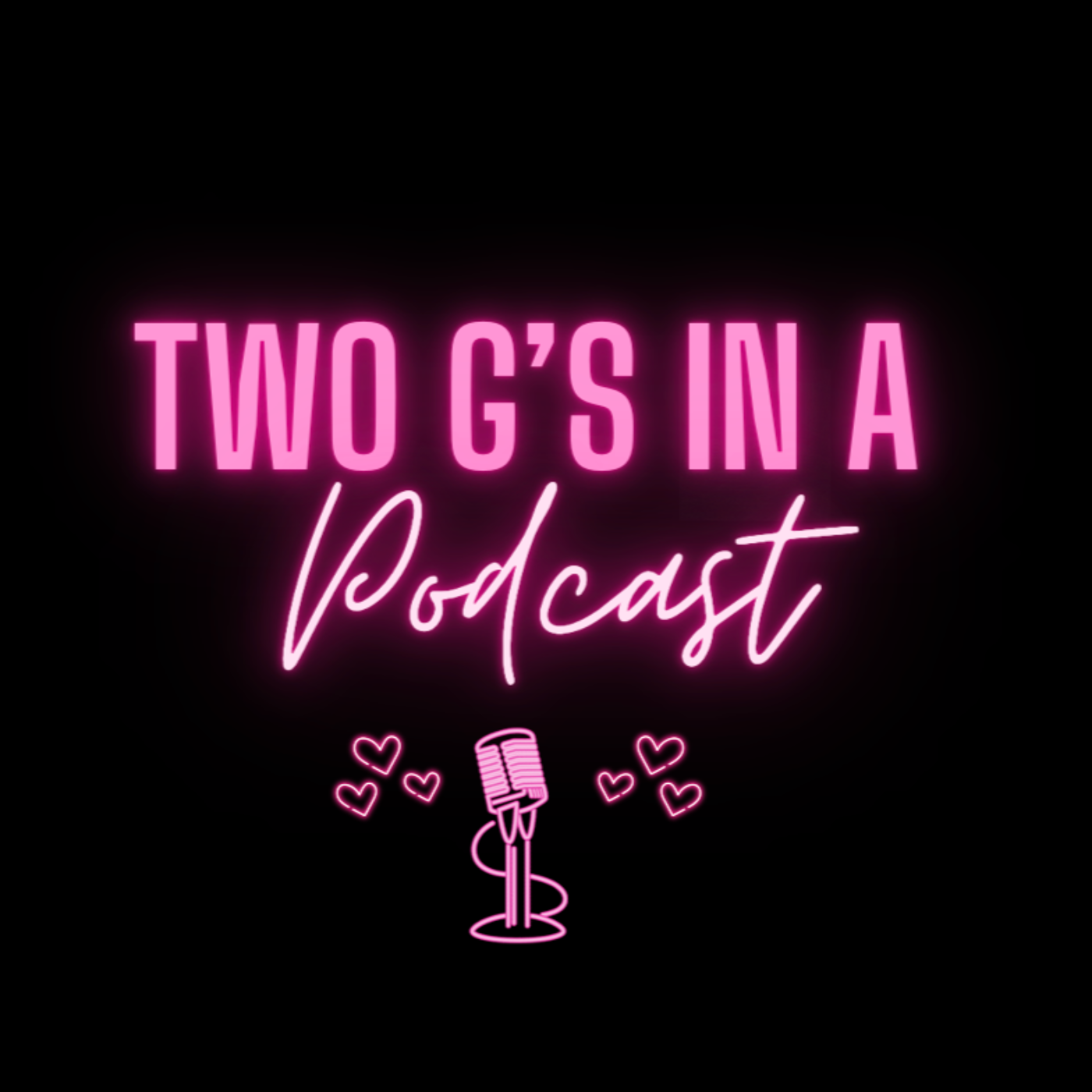 Two Gs In A Podcast