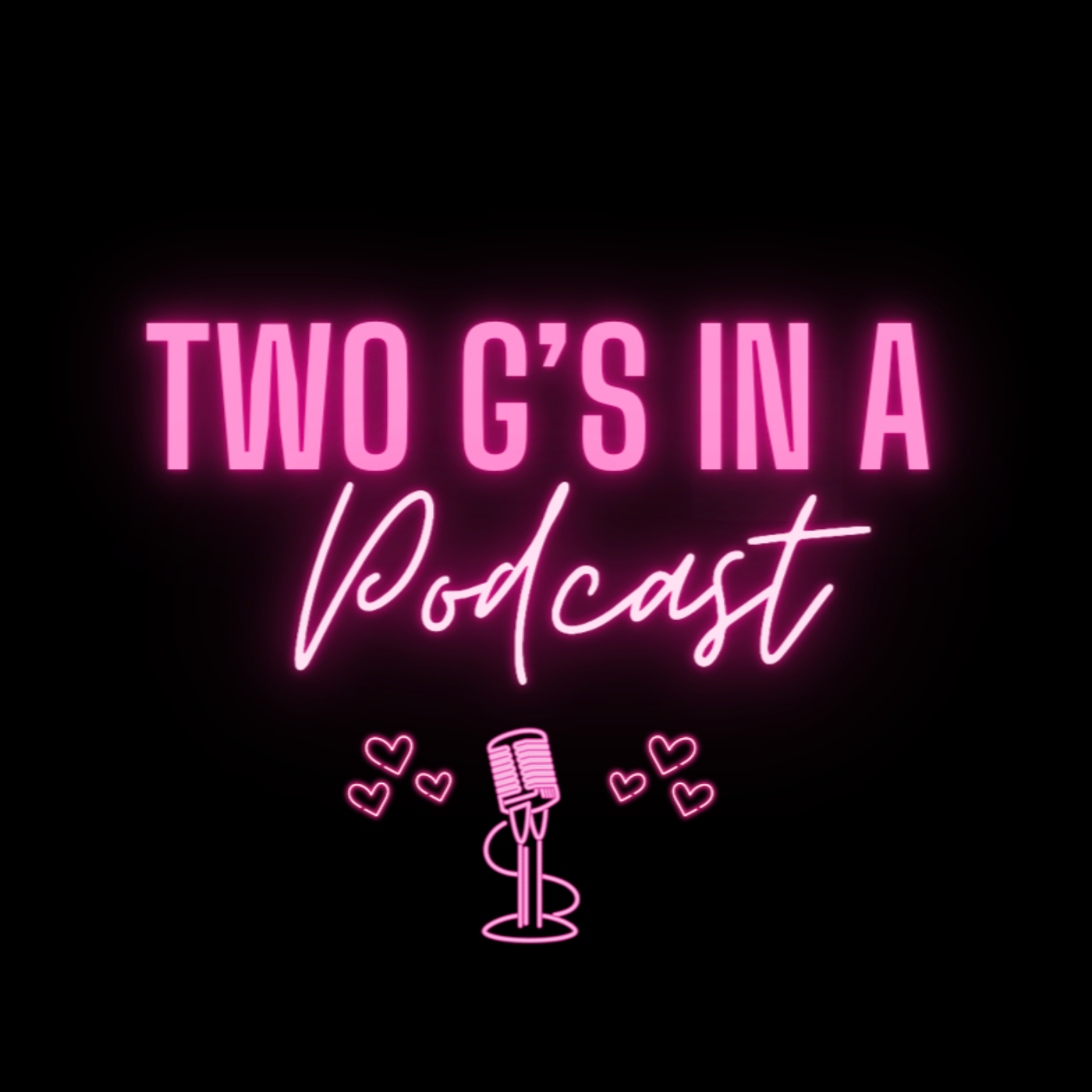 Two Gs In A Podcast