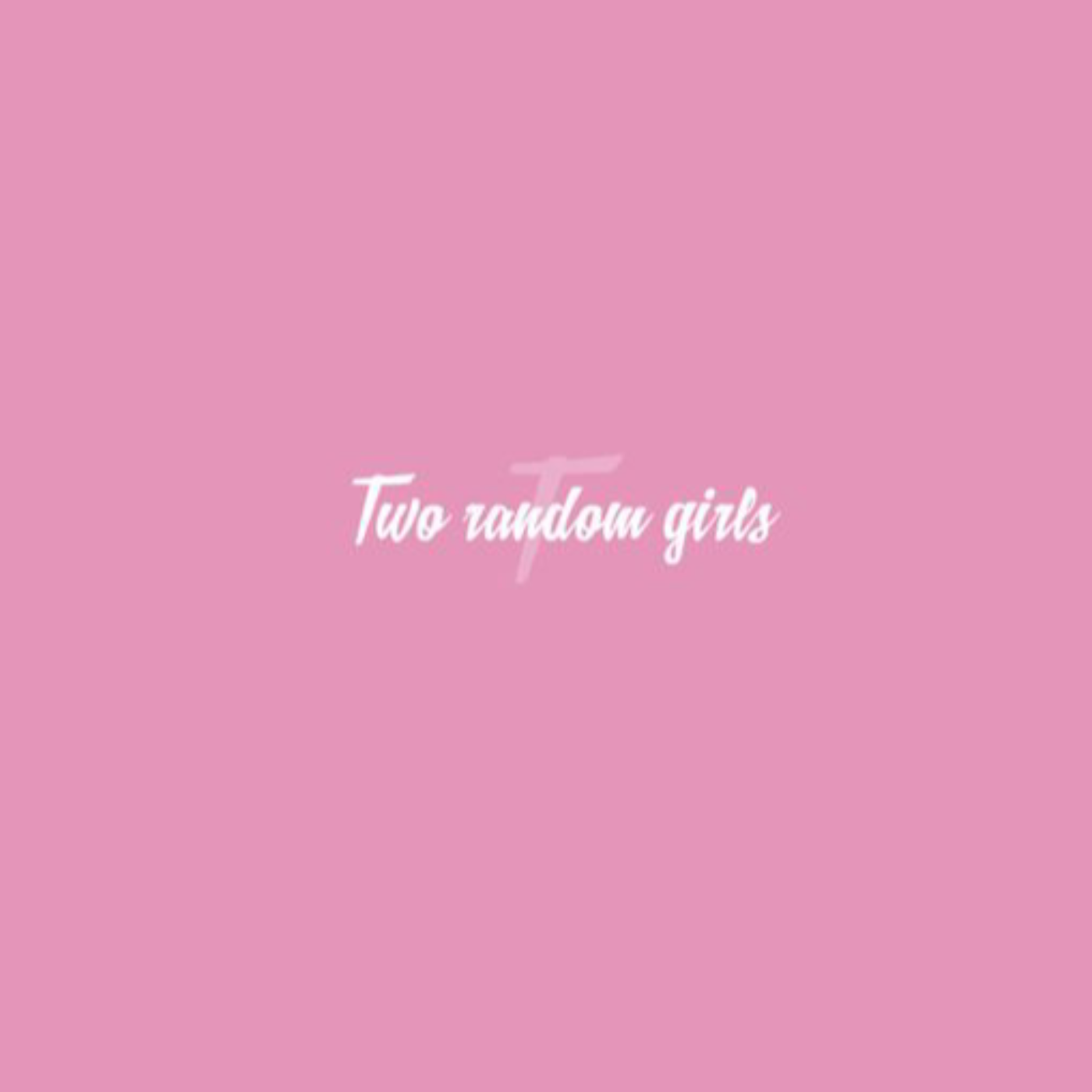 Two Random Girls