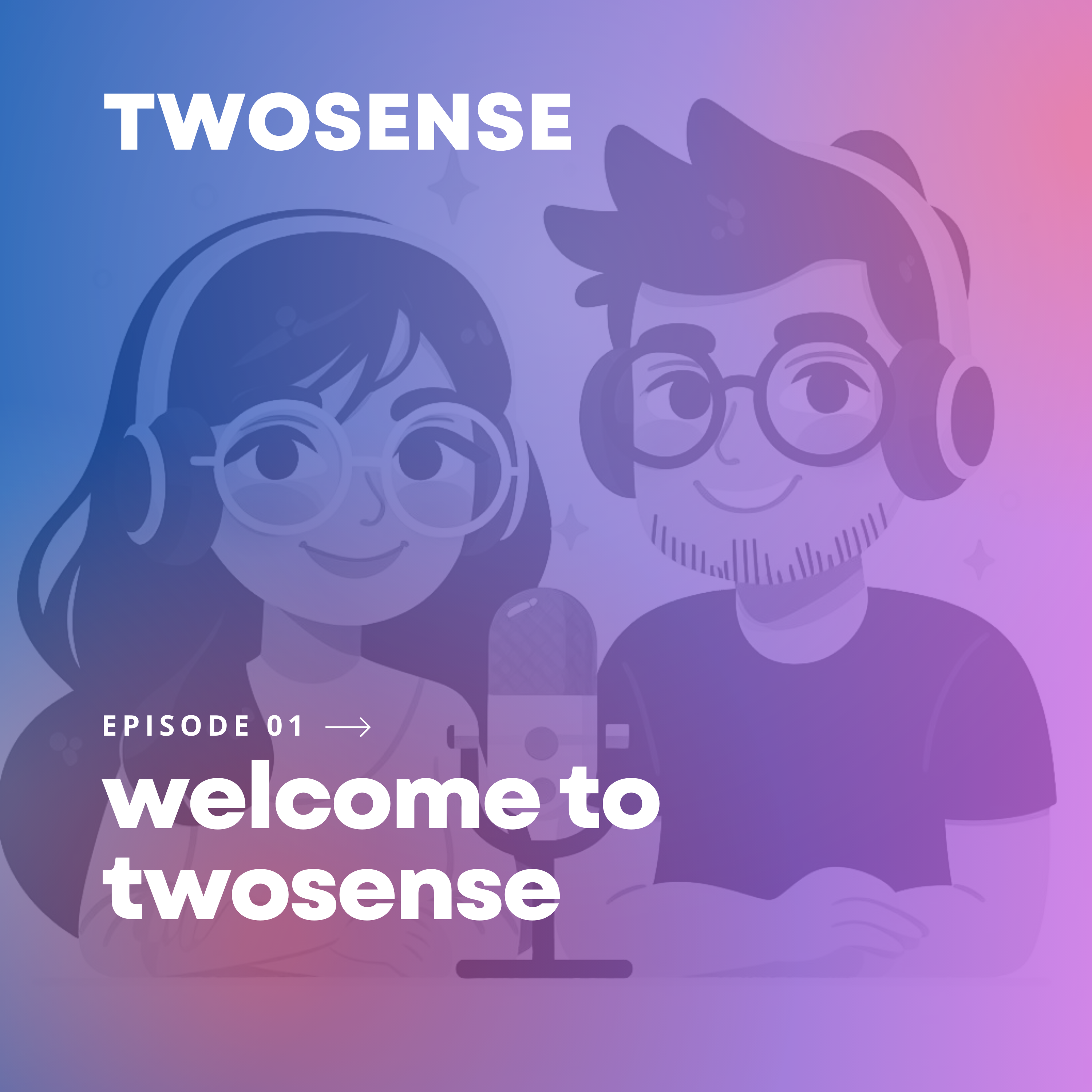 welcome to twosense  episode artwork