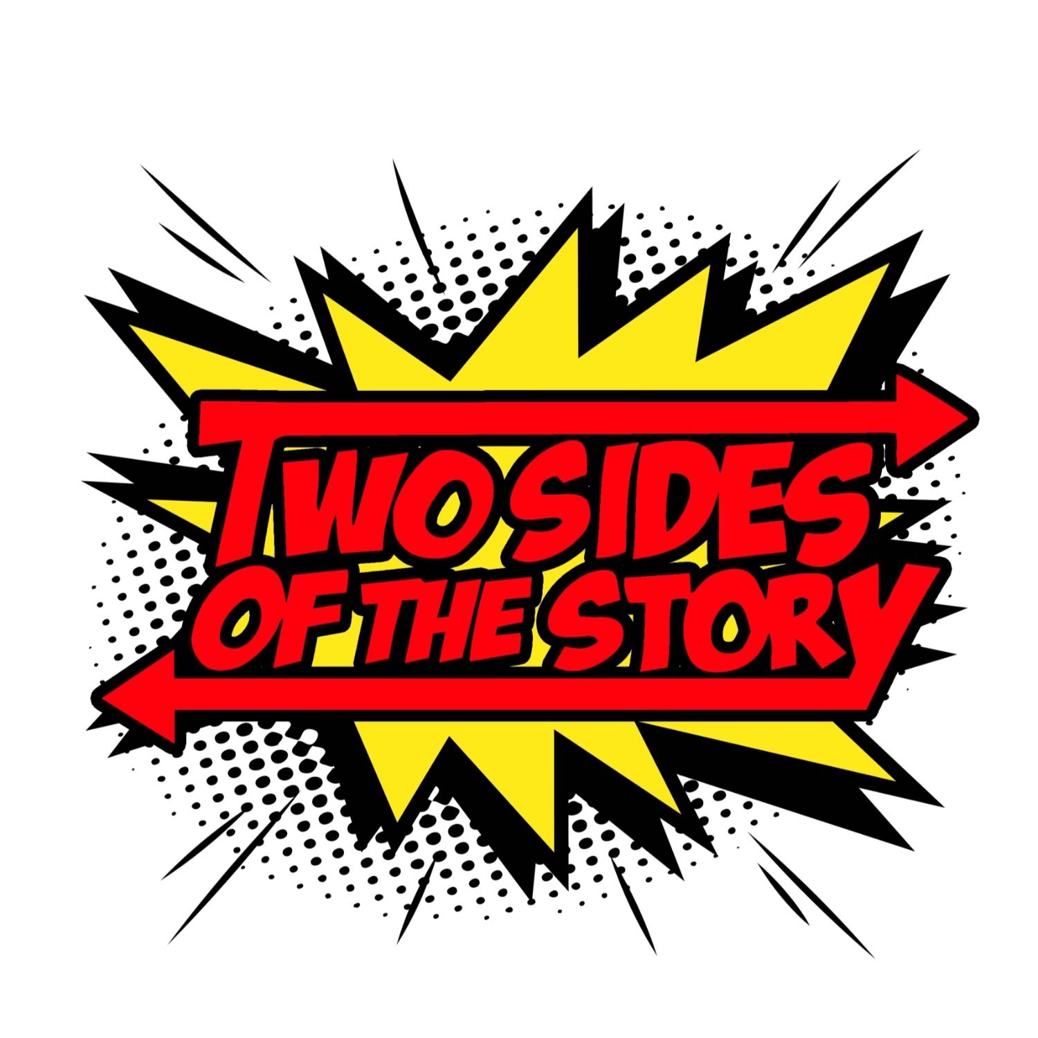 Two Sides of the Story