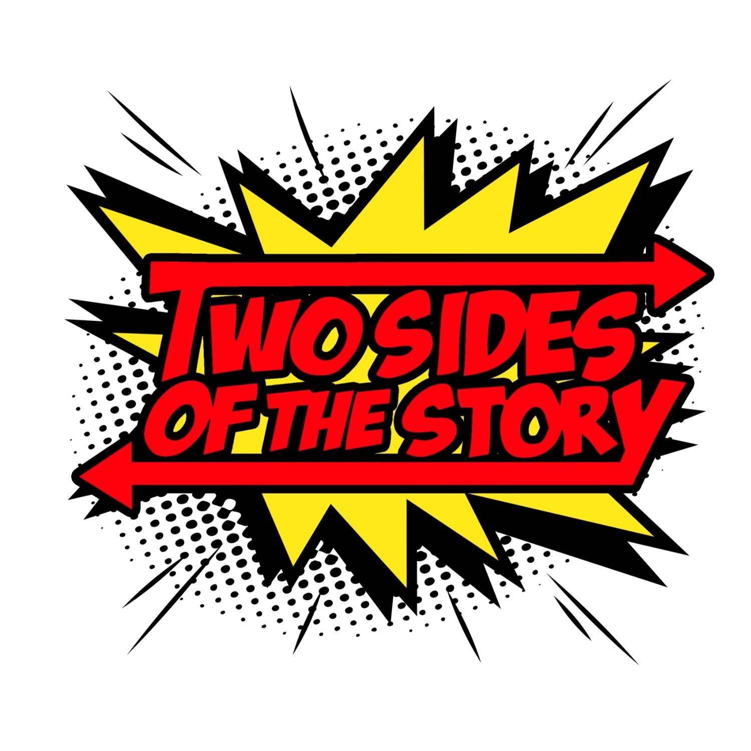 Two Sides of the Story