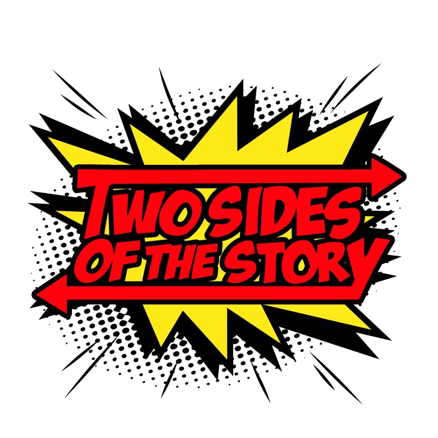 Two Sides of the Story
