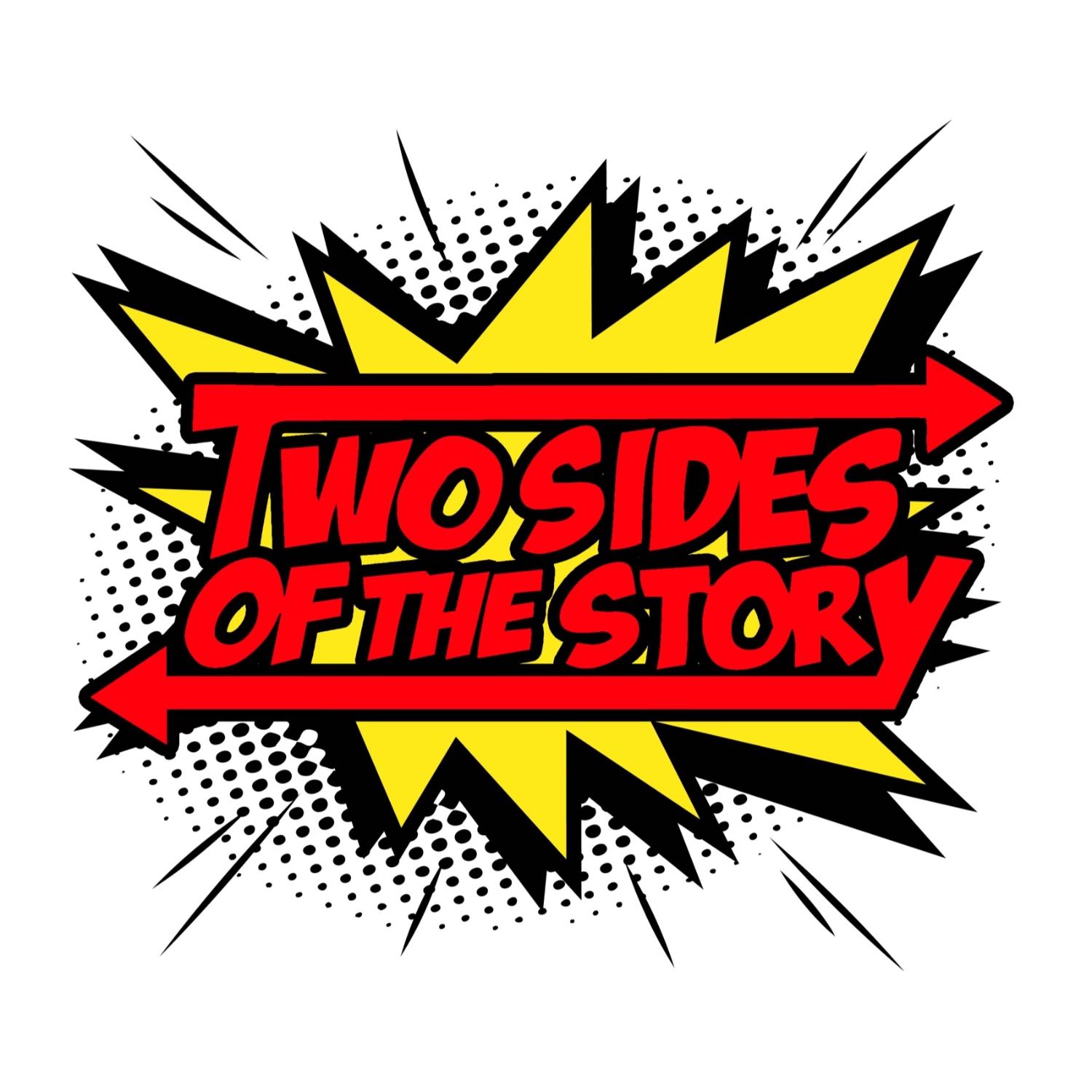 Two Sides of the Story