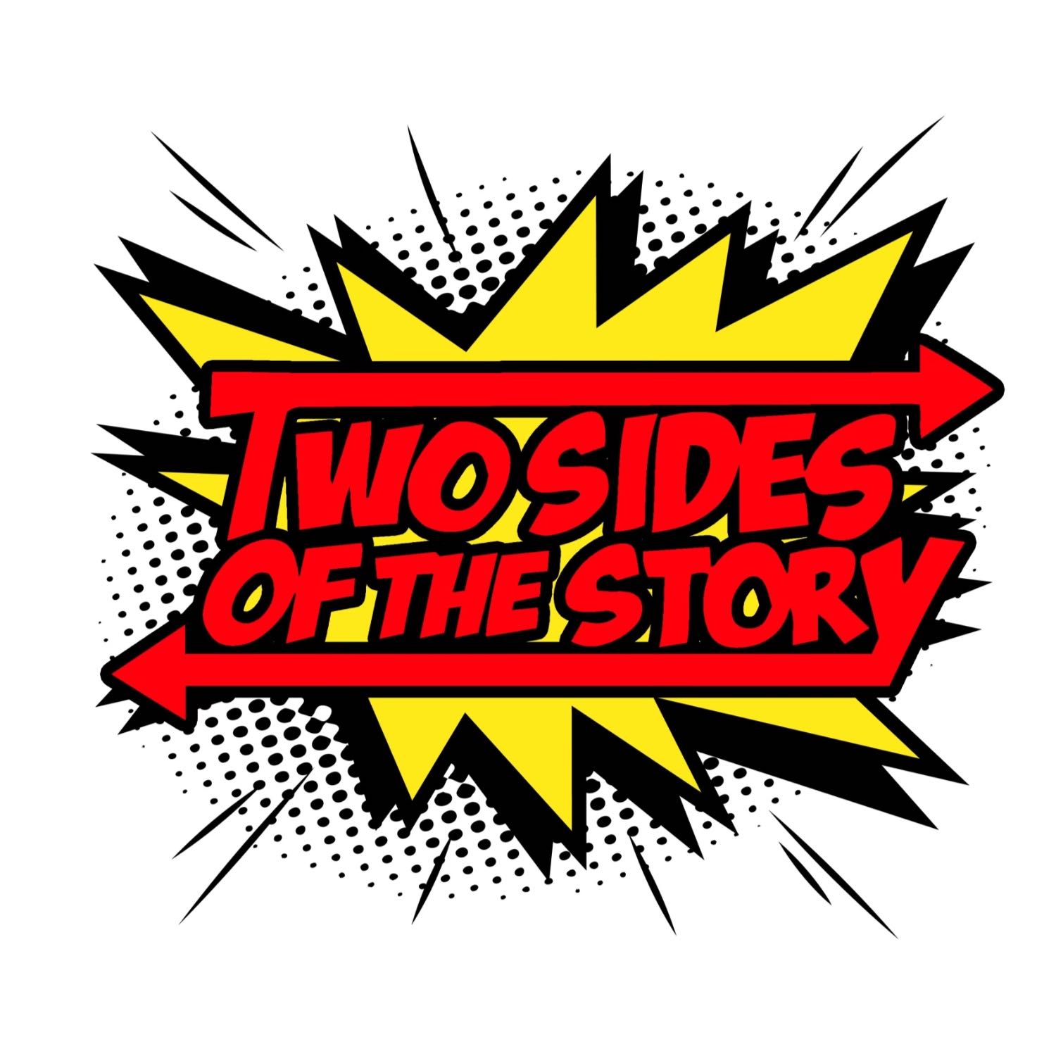Two Sides of the Story