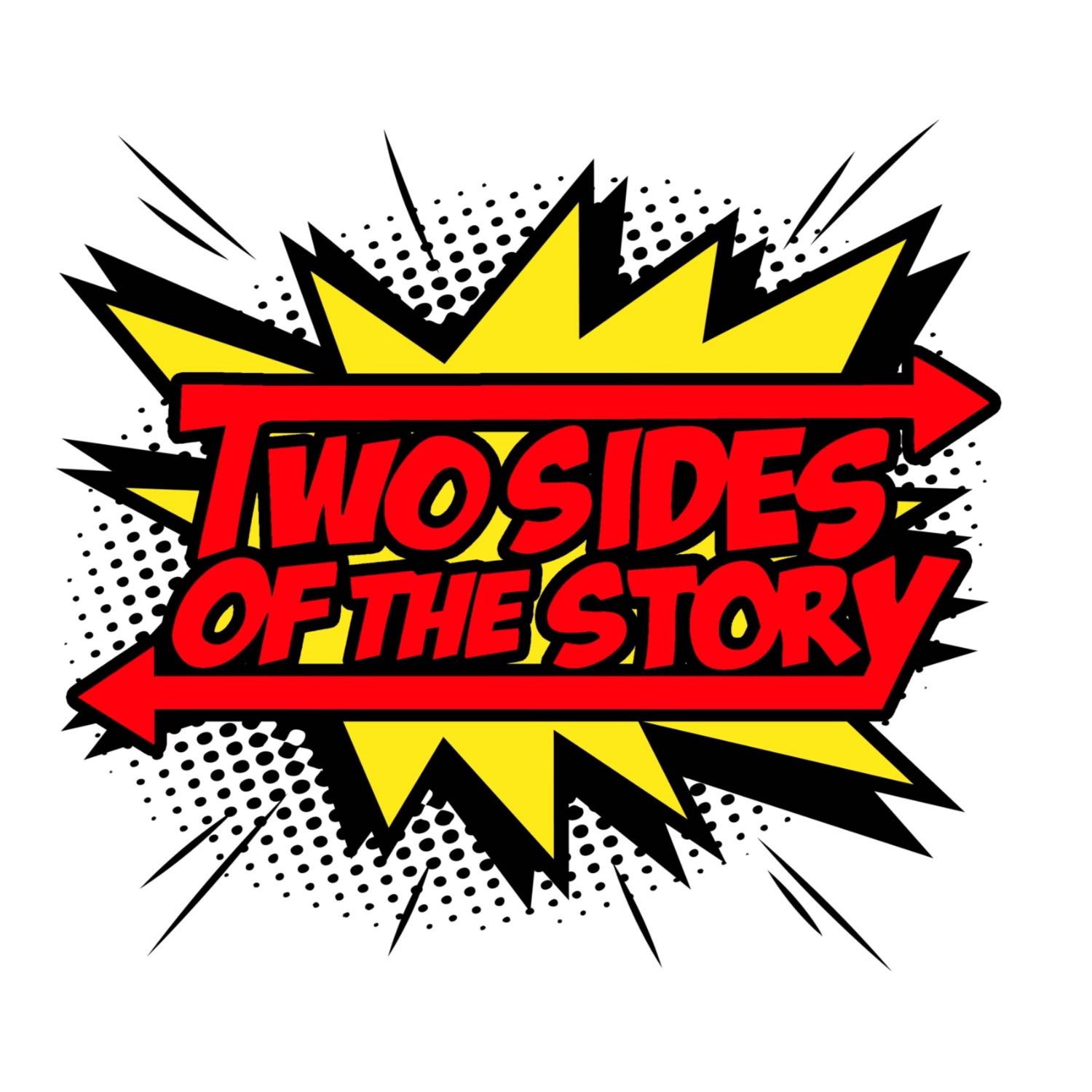 Two Sides of the Story