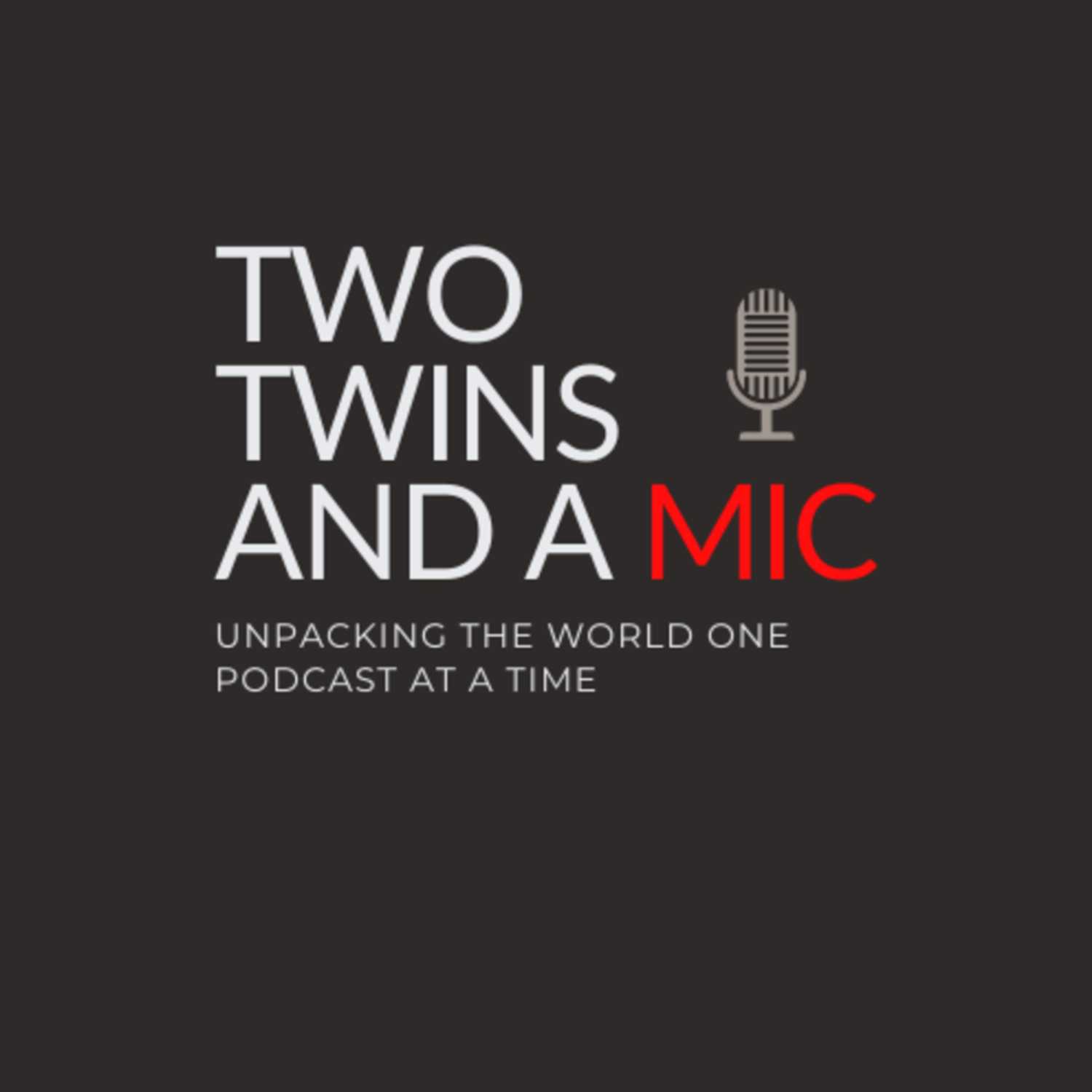 Two Twins And A Mic