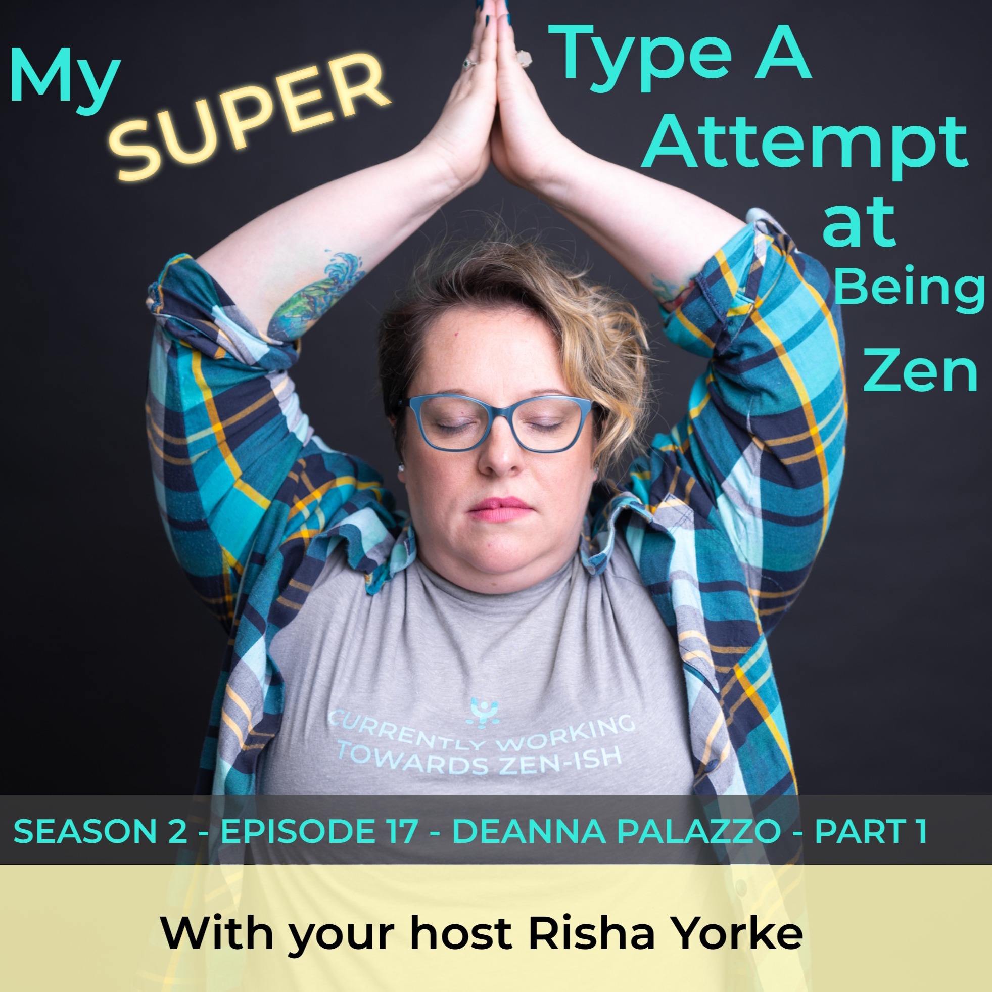 My Super Type A Attempt at Being Zen hosted by Risha Yorke