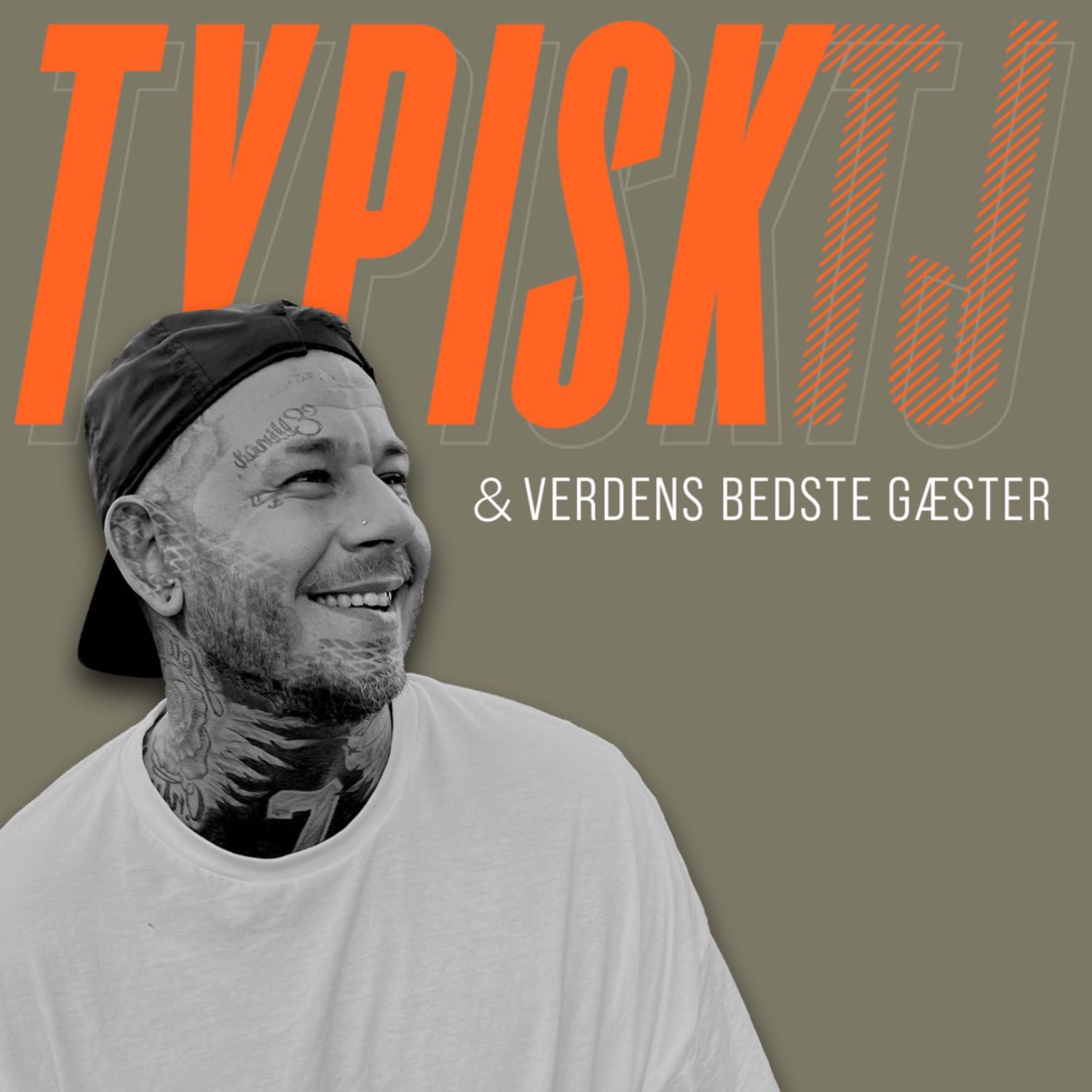 Typisk TJ & verdens bedste gæster 