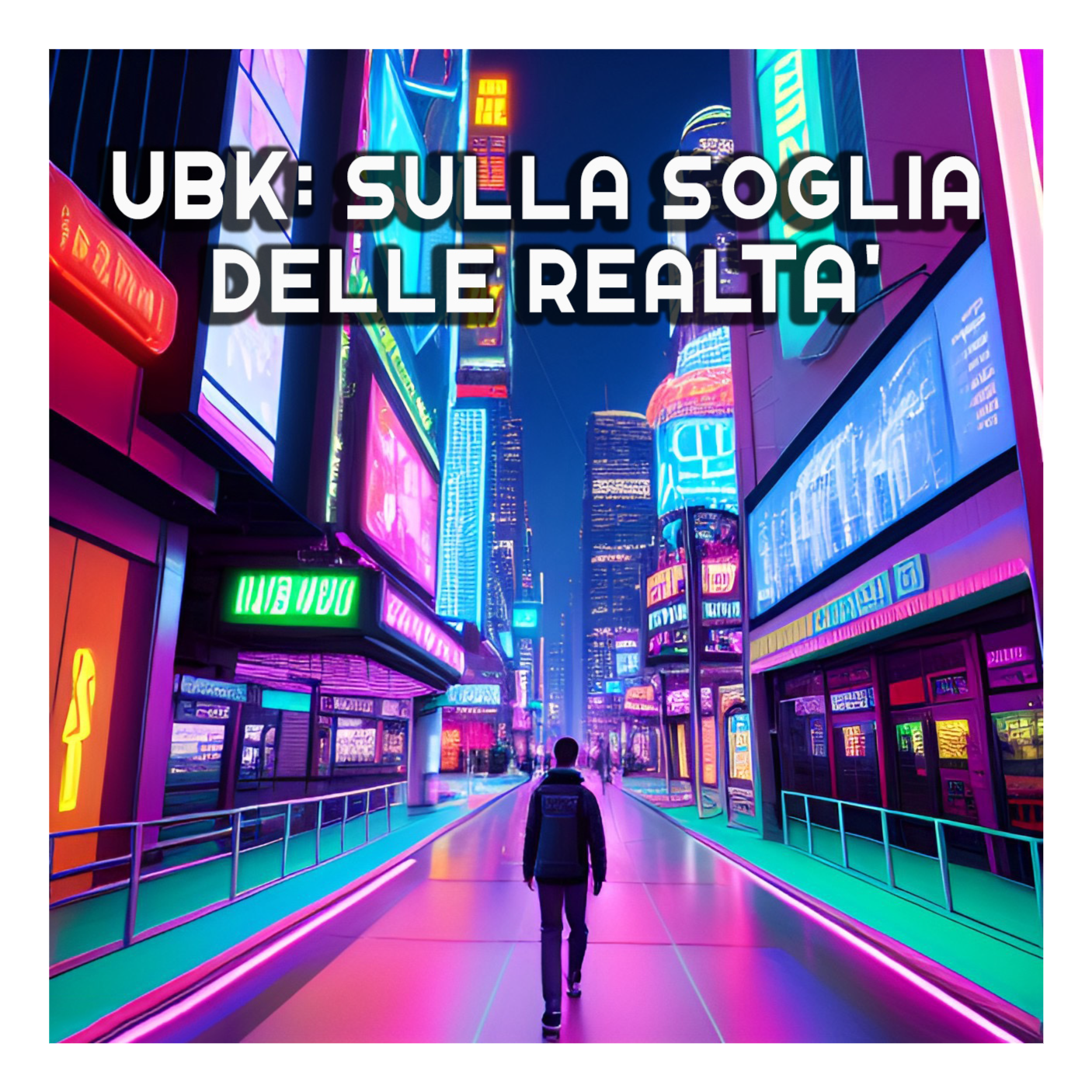 UBK - Sulla soglia delle realtà