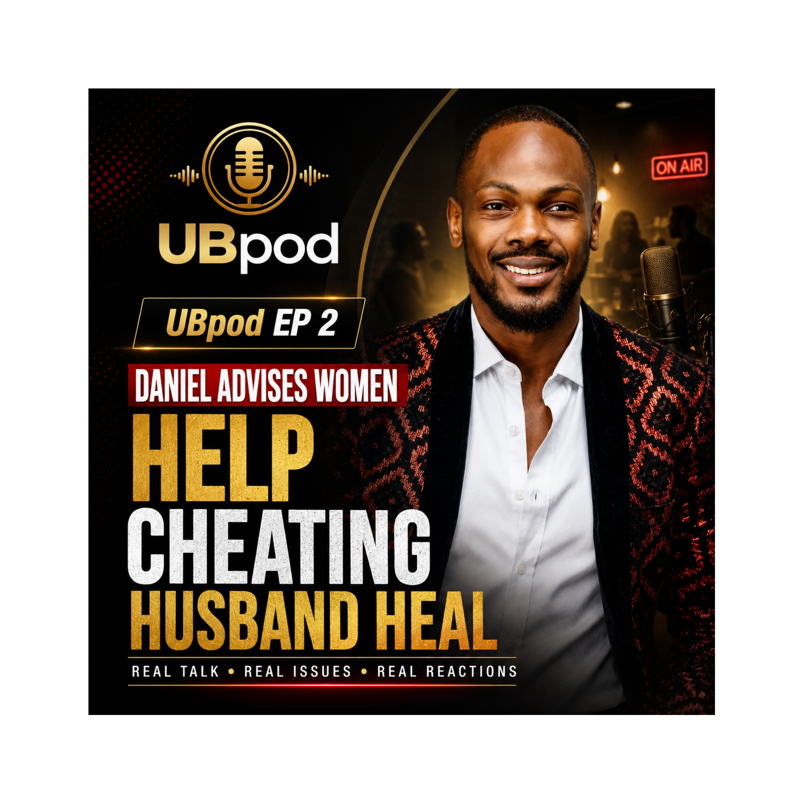 Daniel Etim Advises Women to Help Their Cheating Husbands Heal episode artwork