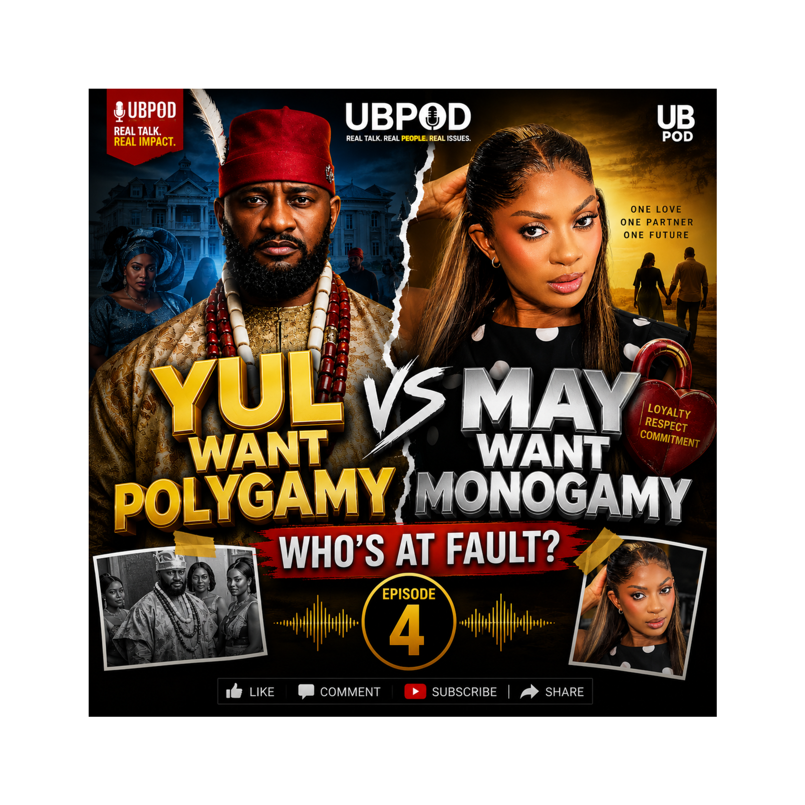 YUL WANT POLYGAMY- MAY WANT MONOGAMY Who's at Fault? episode artwork