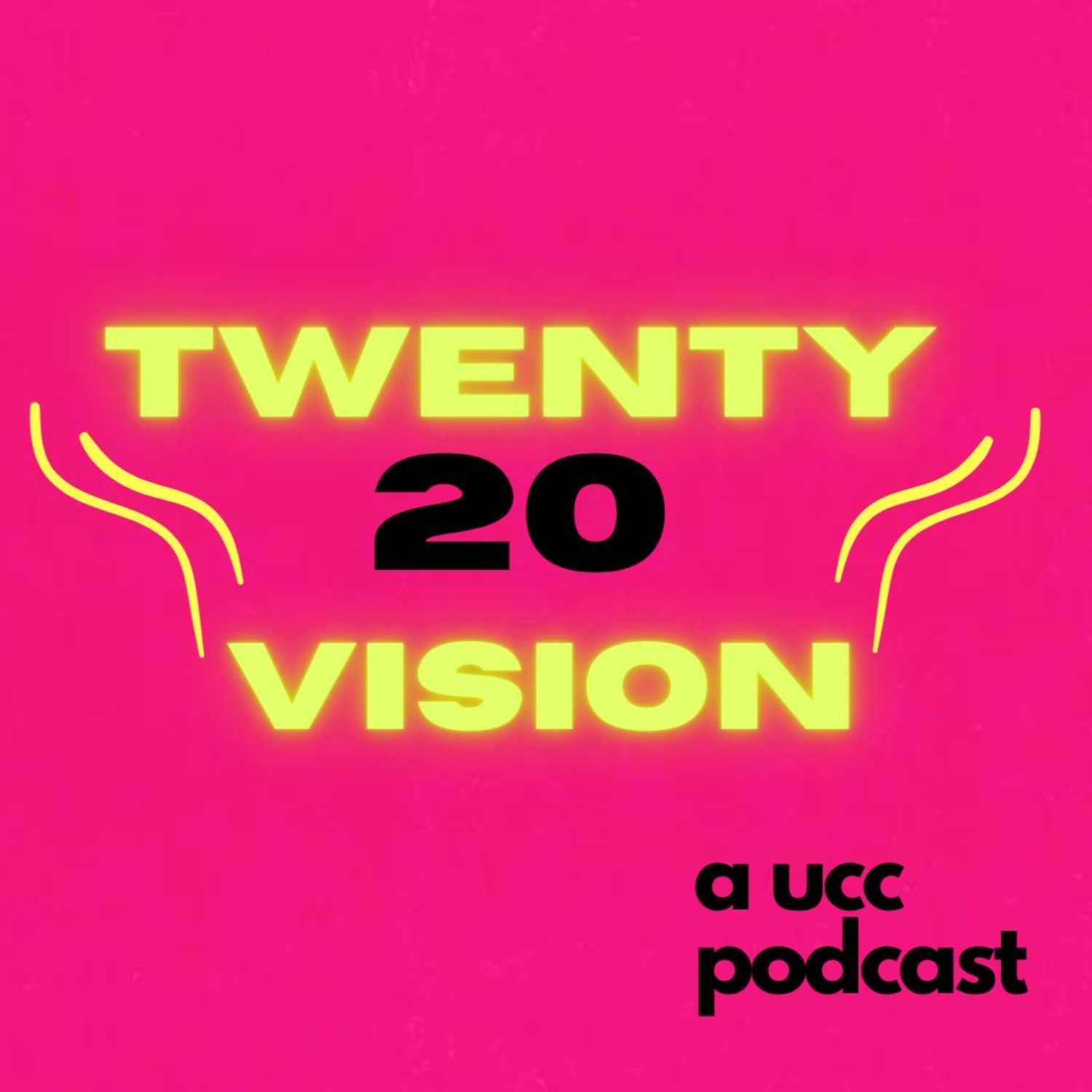 UCC Twenty 20 Vision podcast artwork