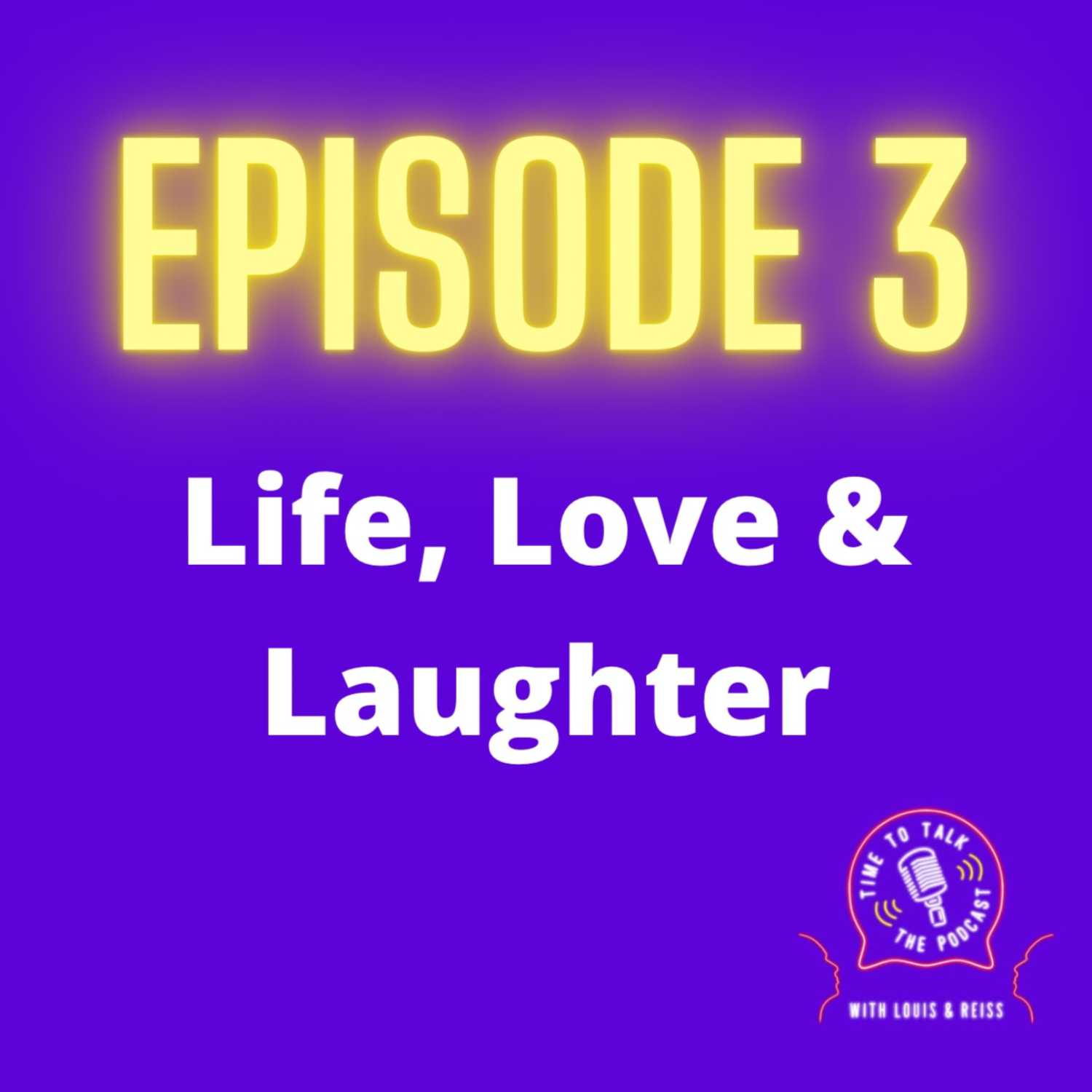 Time To Talk - The Podcast: With Louis & Reiss