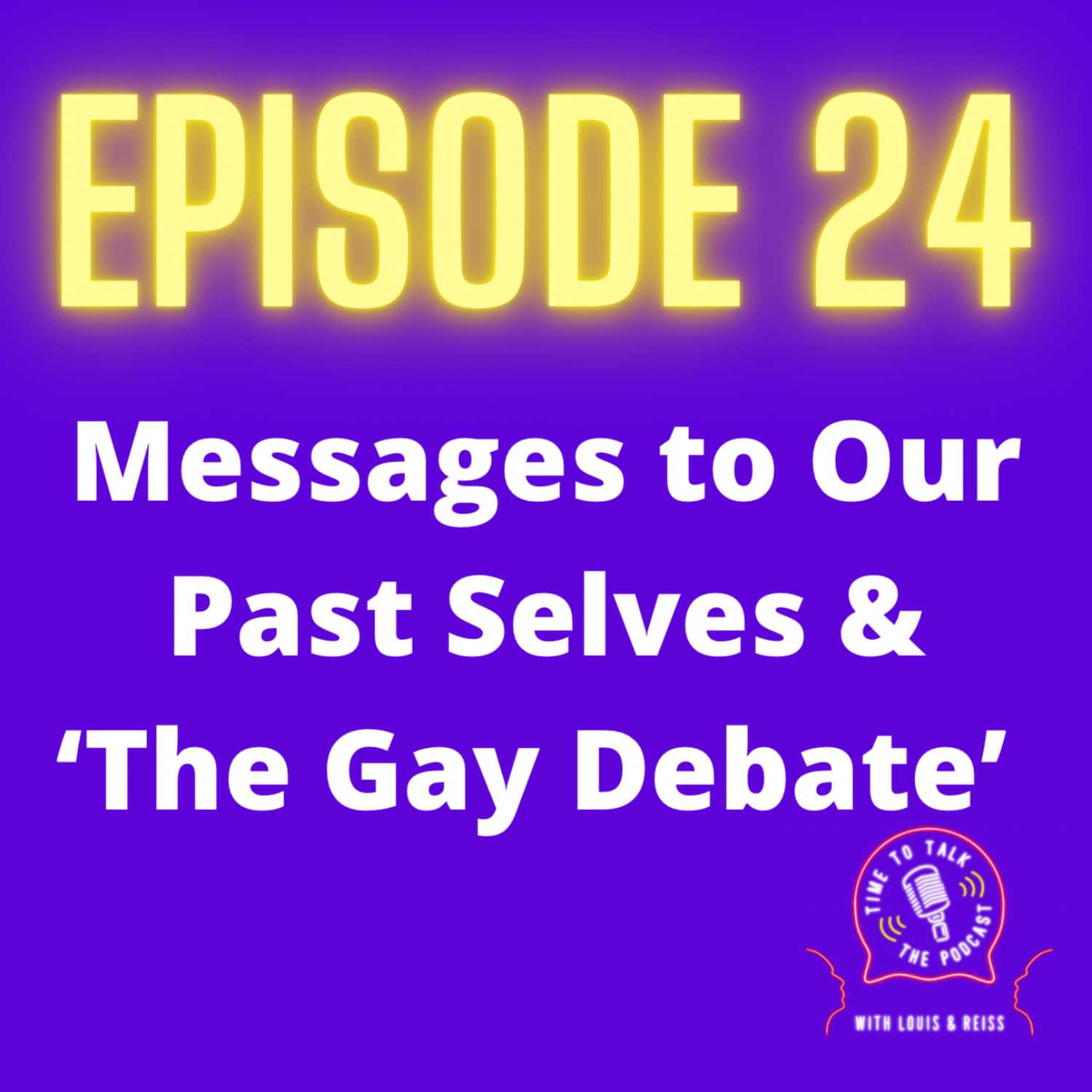 Time To Talk - The Podcast: With Louis & Reiss