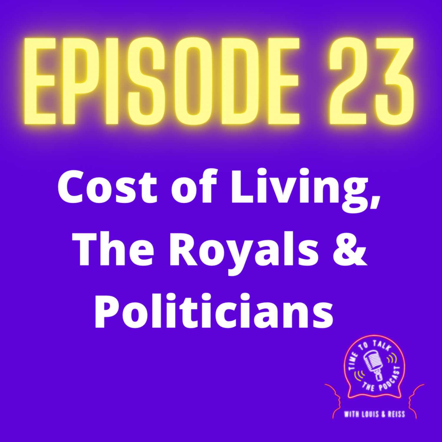 Time To Talk - The Podcast: With Louis & Reiss