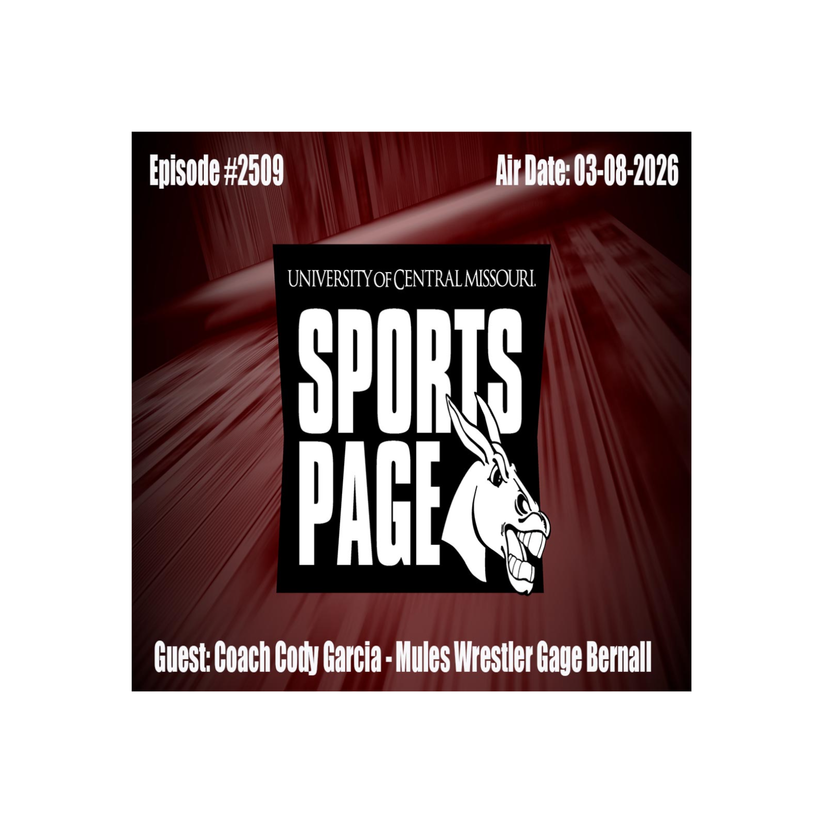 Sportspage #2509 Coach Cody Garcia - Mules Wrestler Gage Bernall episode artwork